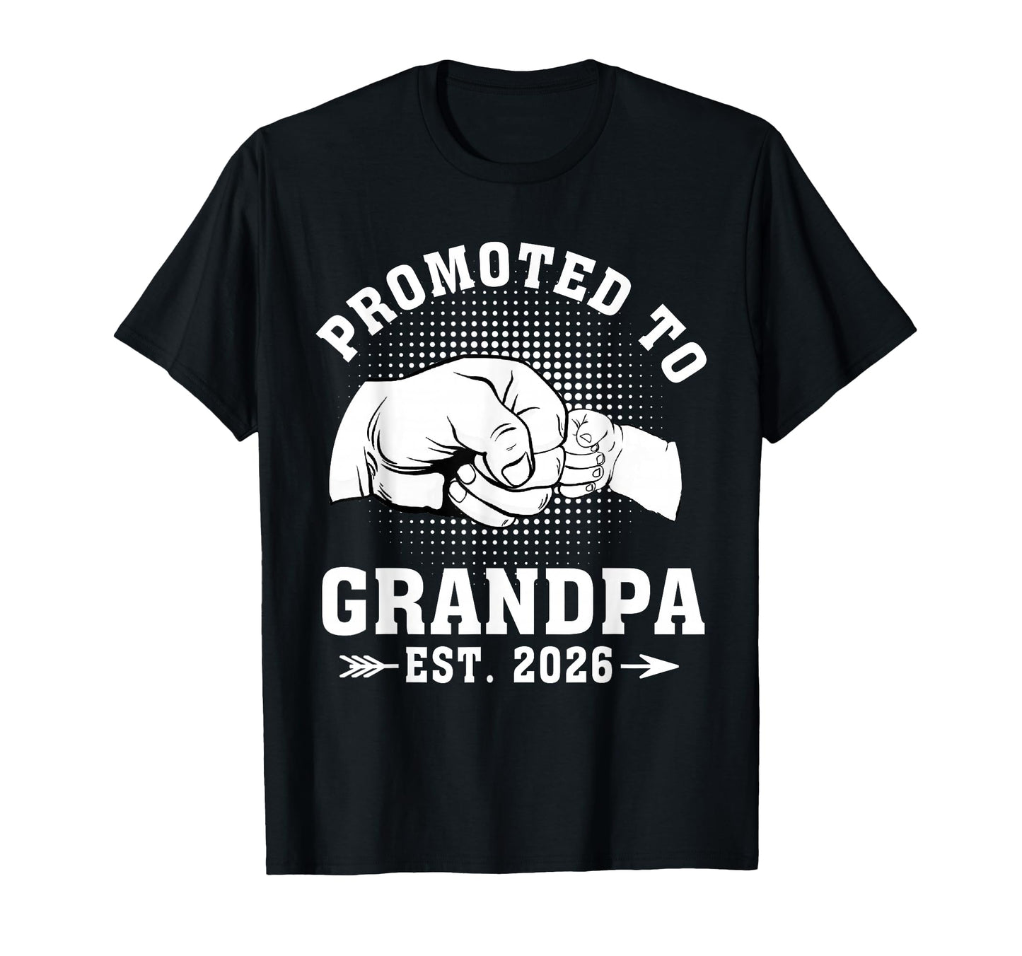 Promoted To Grandpa Est 2026 T-Shirt - Trendy Graphic Unisex - T-Shirt, Sweatshirt, Hoodie