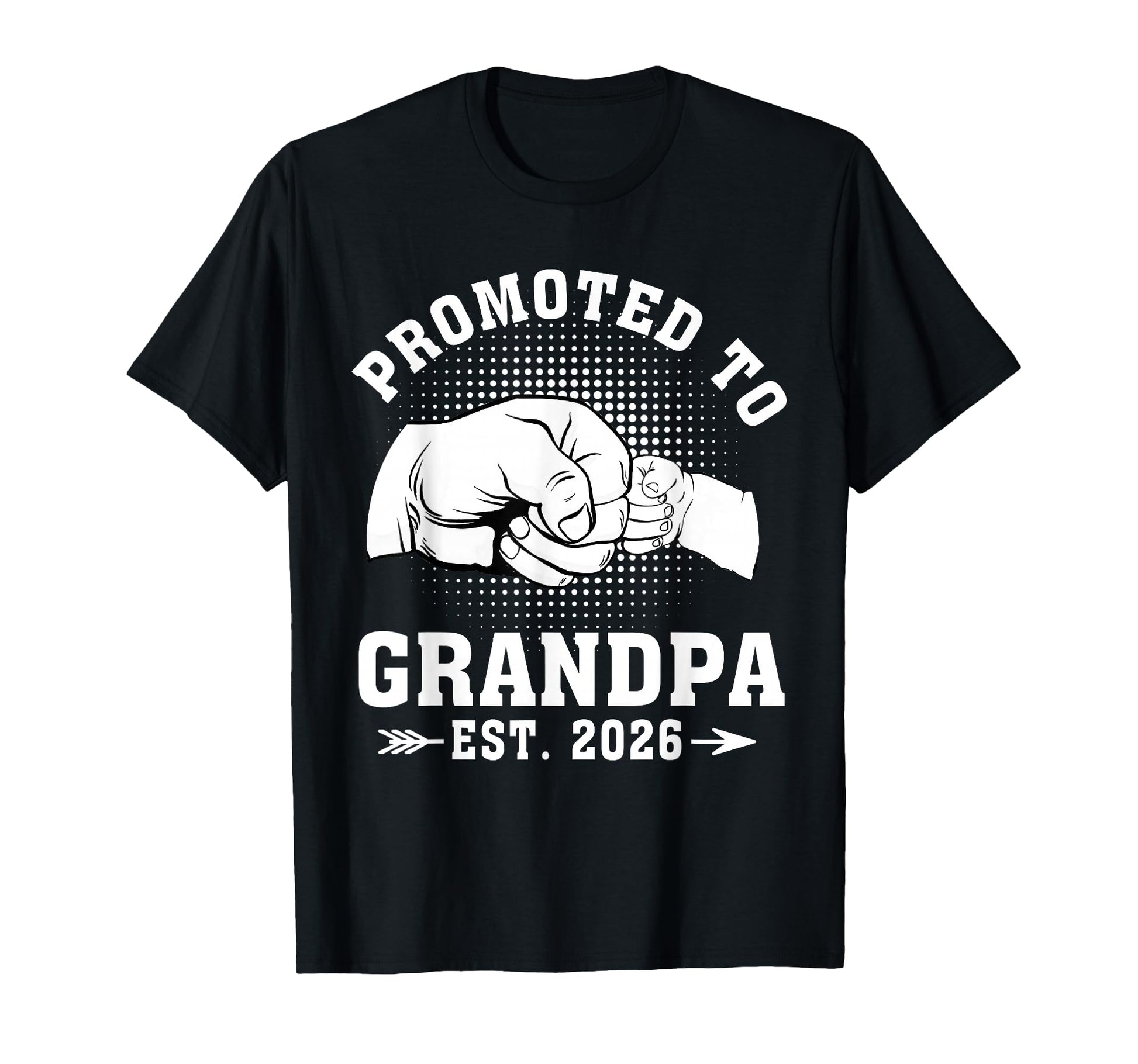 Promoted To Grandpa Est 2026 T-Shirt - Trendy Graphic Unisex - T-Shirt, Sweatshirt, Hoodie