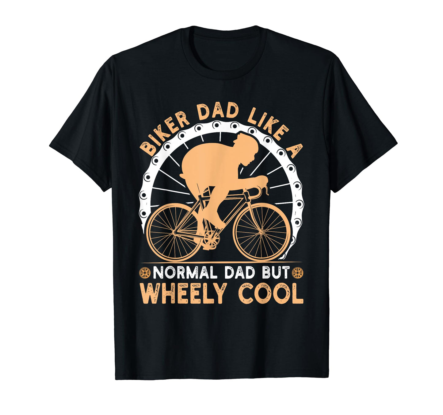 Biker Dad Like Normal Bicycle T-Shirt - Fun Novelty Design Men Women - T-Shirt, Sweatshirt, Hoodie