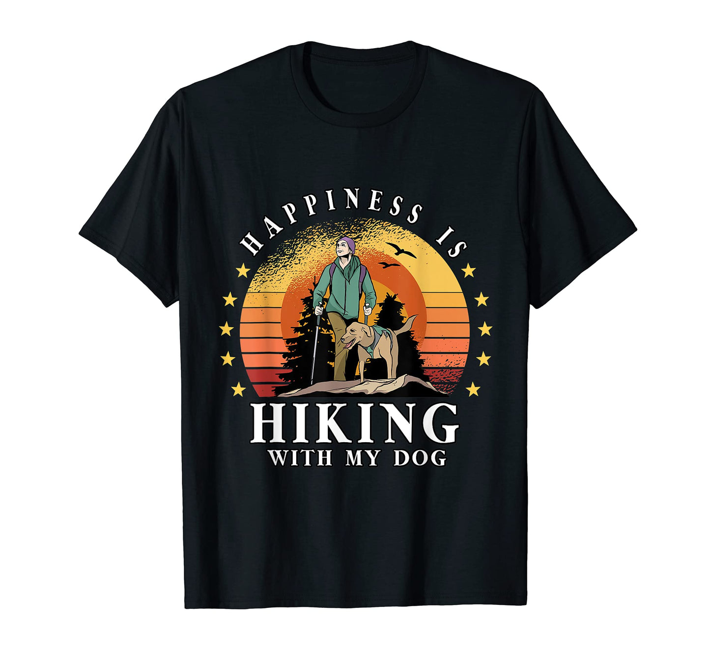 Funny Happiness Is Hiking My Dog Mom T-Shirt - Graphic Print for Adults - T-Shirt, Sweatshirt, Hoodie