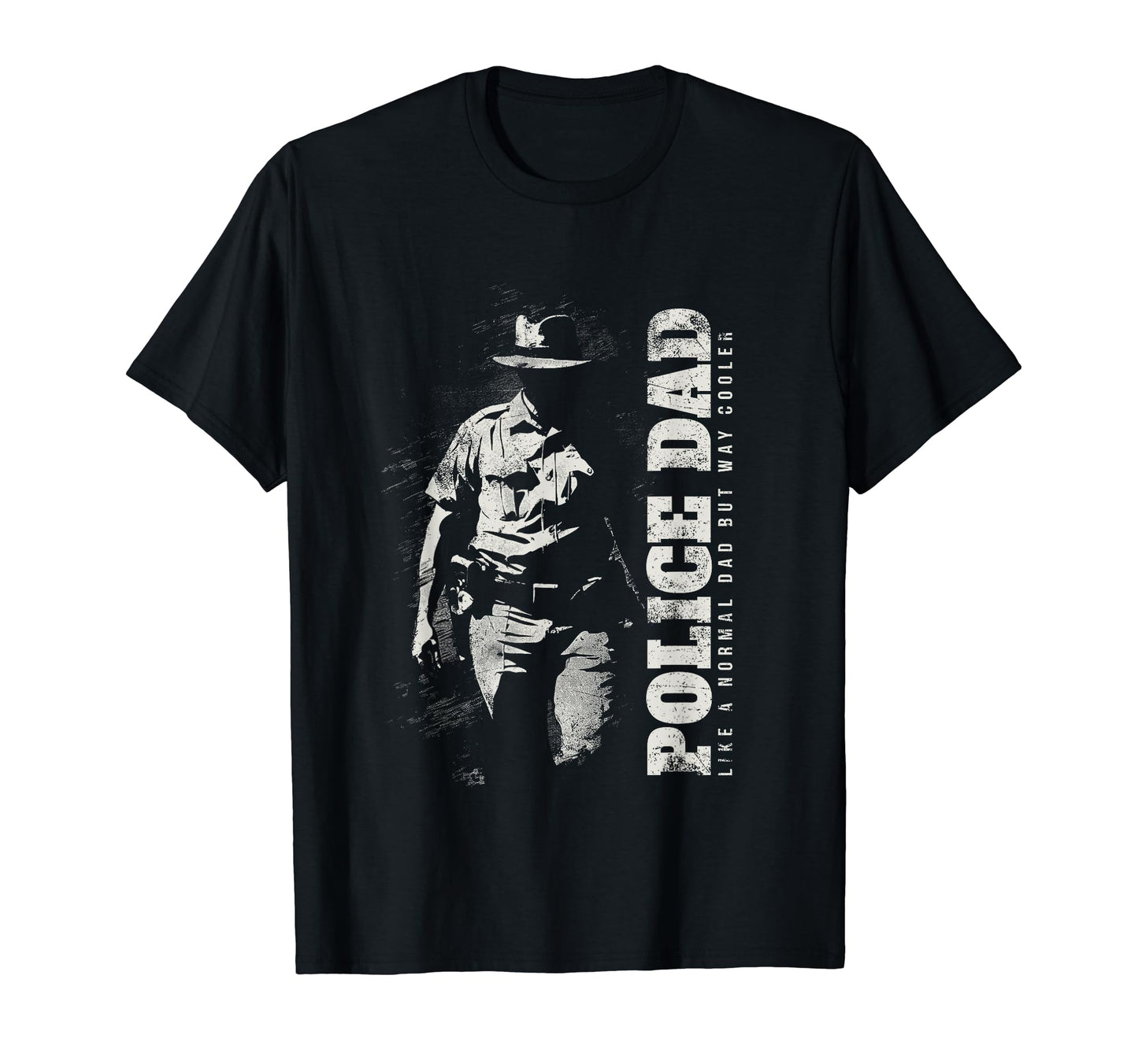 Police Dad Like Normal Dad But Way T-Shirt - Minimalist Print Unisex - T-Shirt, Sweatshirt, Hoodie