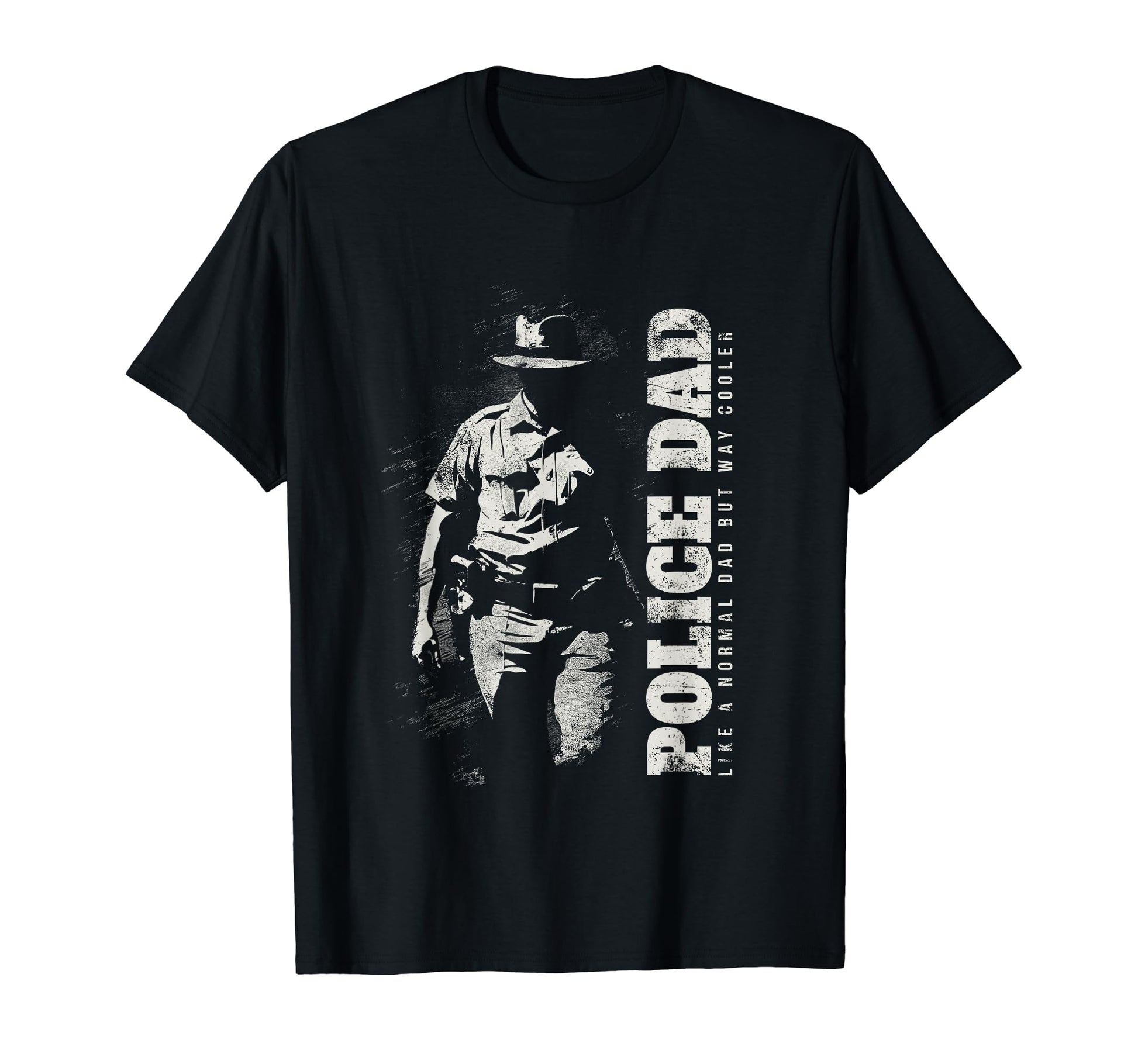 Police Dad Like Normal Dad But Way T-Shirt - Minimalist Print Unisex - T-Shirt, Sweatshirt, Hoodie