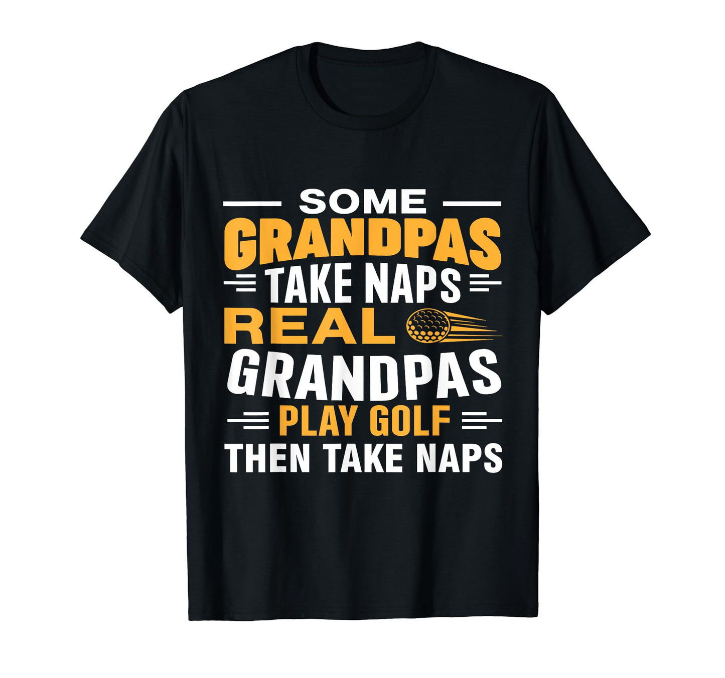 Funny Real Grandpas Play Golf Best T-Shirt - Minimalist Print Men Women - T-Shirt, Sweatshirt, Hoodie