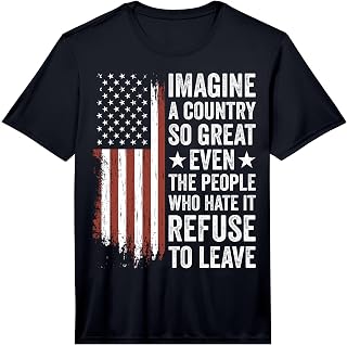 Mens Imagine A Country So Great Even The People Who Hate It Performance T-Shirt Unisex T-shirt, Sweatshirt, Hoodie, Long Sleeve Tee - T-Shirt, Sweatshirt, Hoodie