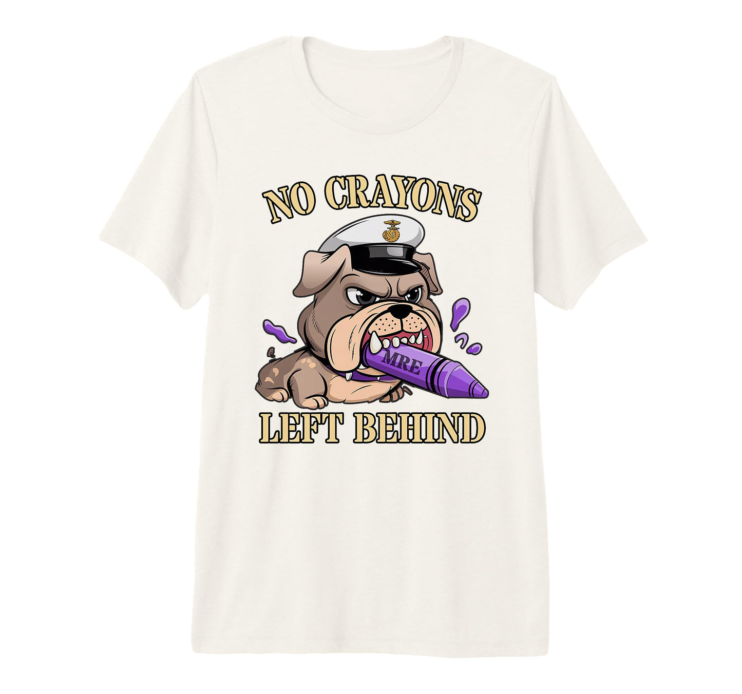 Funny No Crayons Left Behind Soldier T-Shirt - Novelty Apparel Unisex - T-Shirt, Sweatshirt, Hoodie