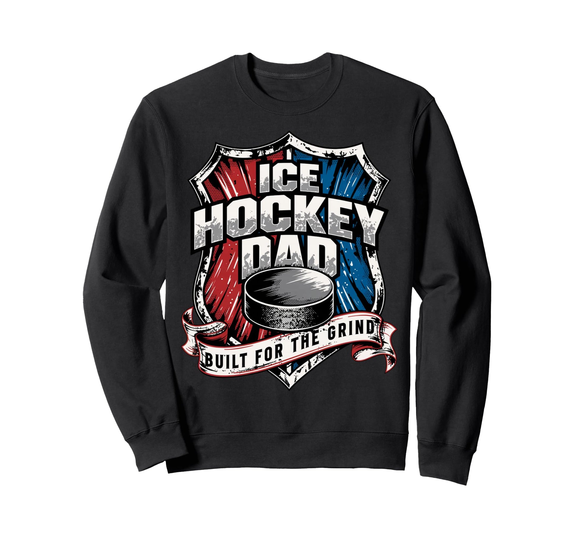 Patriotic Ice Hockey Dad Built Grind Sweatshirt - Trendy Graphic Unisex - T-Shirt, Sweatshirt, Hoodie