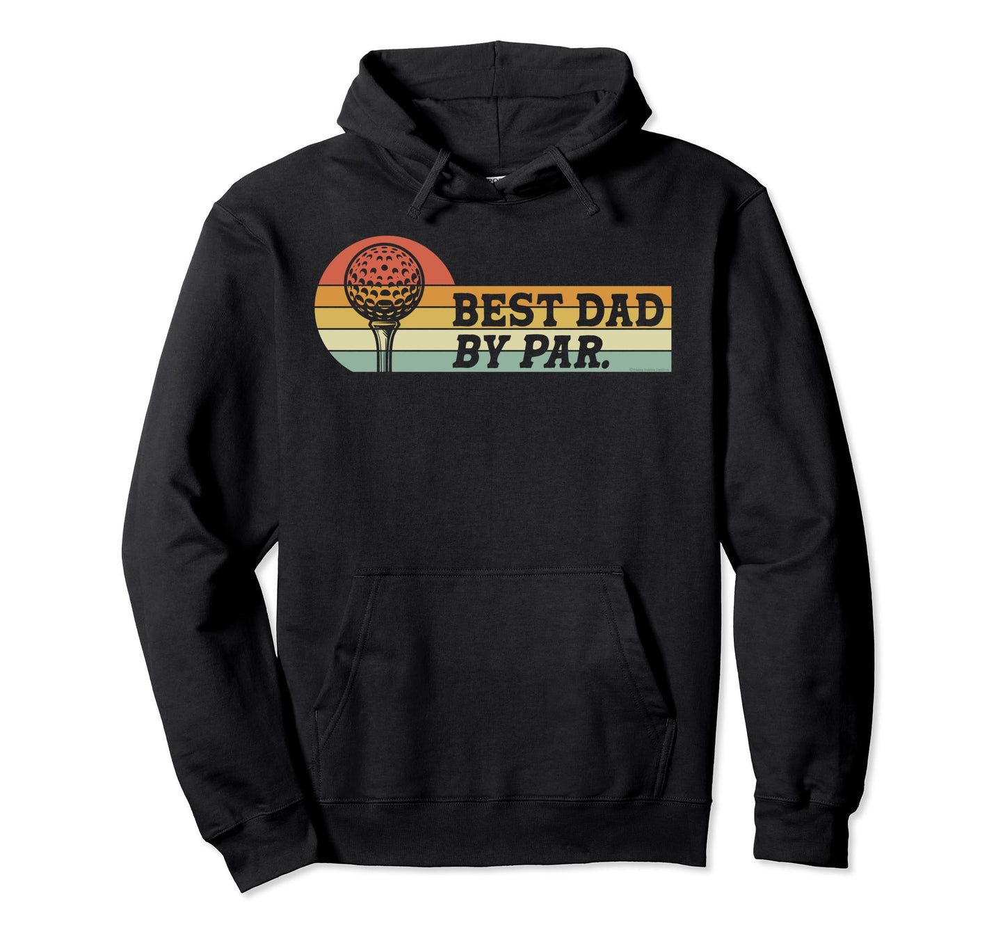 Golf Dad Best Dad Par Fathers Day Golf Hoodie - Unique Graphic Unisex - T-Shirt, Sweatshirt, Hoodie