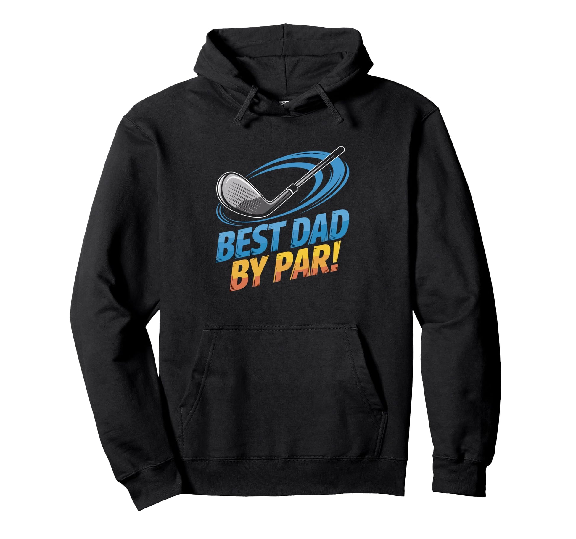 Best Dad Par Golf Club Hoodie - Fun Novelty Design Unisex - T-Shirt, Sweatshirt, Hoodie