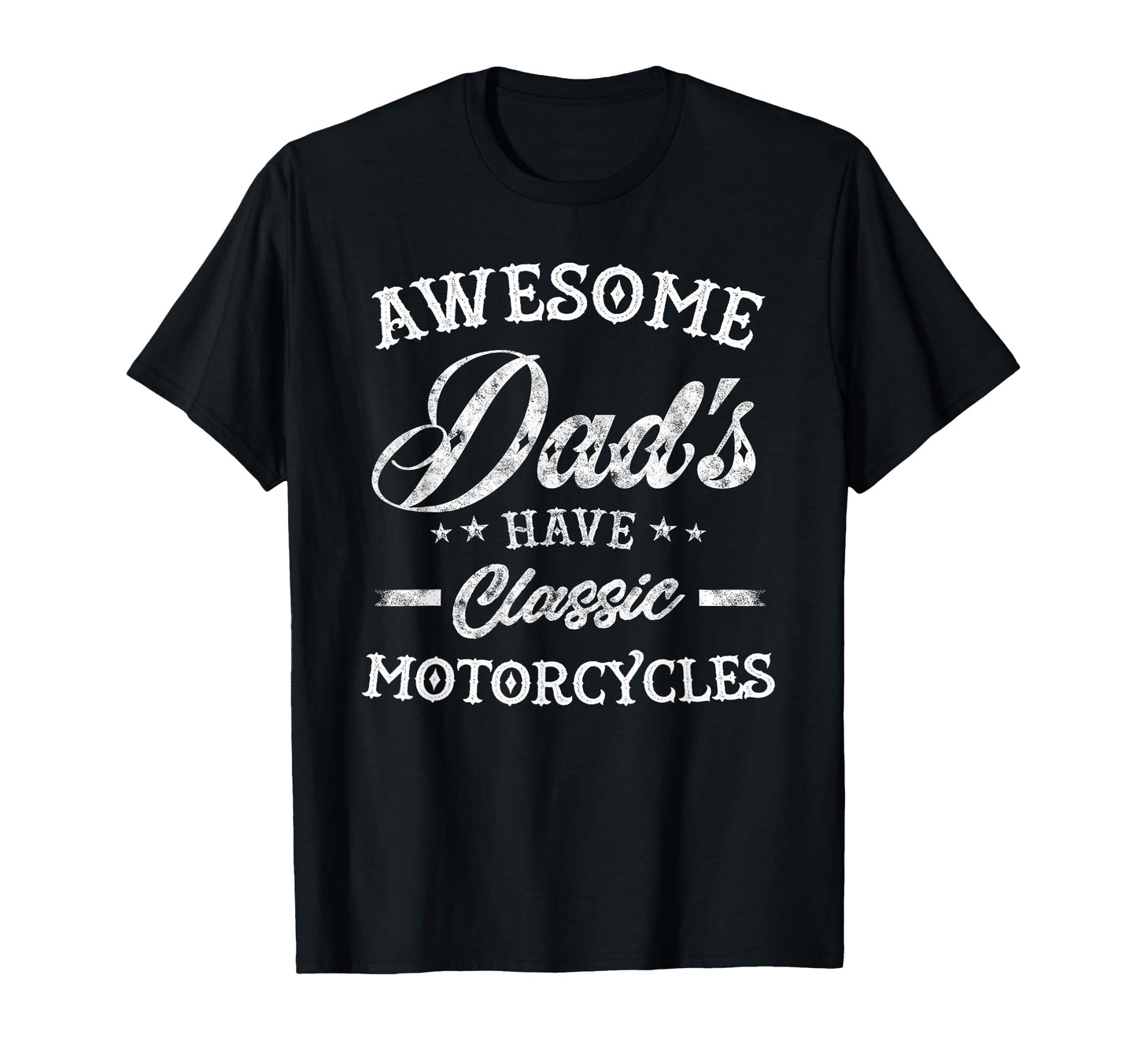 Awesome Dads Have Motorcycles Mens T-Shirt - Minimalist Print for Adults - T-Shirt, Sweatshirt, Hoodie