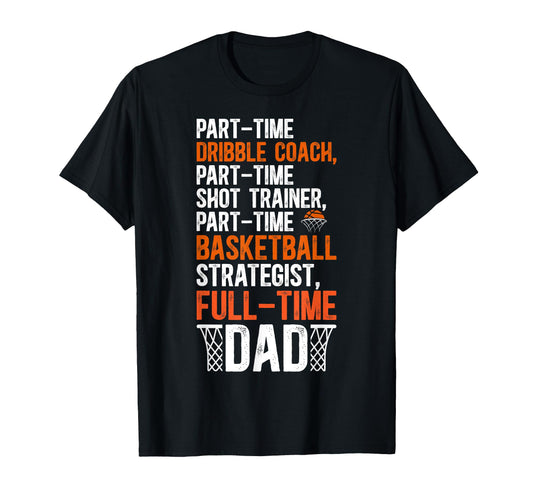 Basketball Dad Definition Father T-Shirt - Custom Art Print Unisex - T-Shirt, Sweatshirt, Hoodie