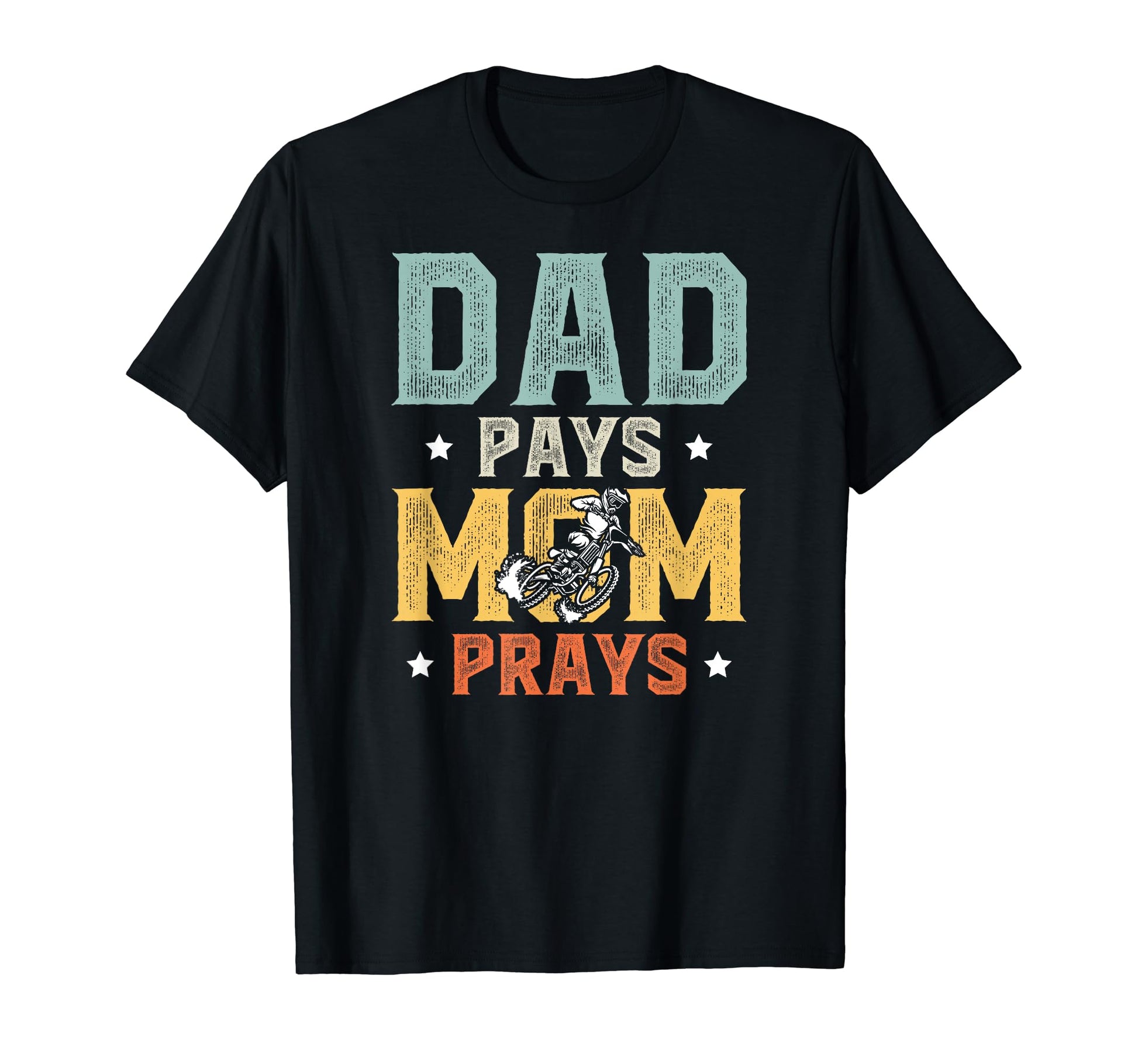 Dad Pays Dirt Bike Dad Dirt Biker Father T-Shirt - Novelty Apparel Unisex - T-Shirt, Sweatshirt, Hoodie