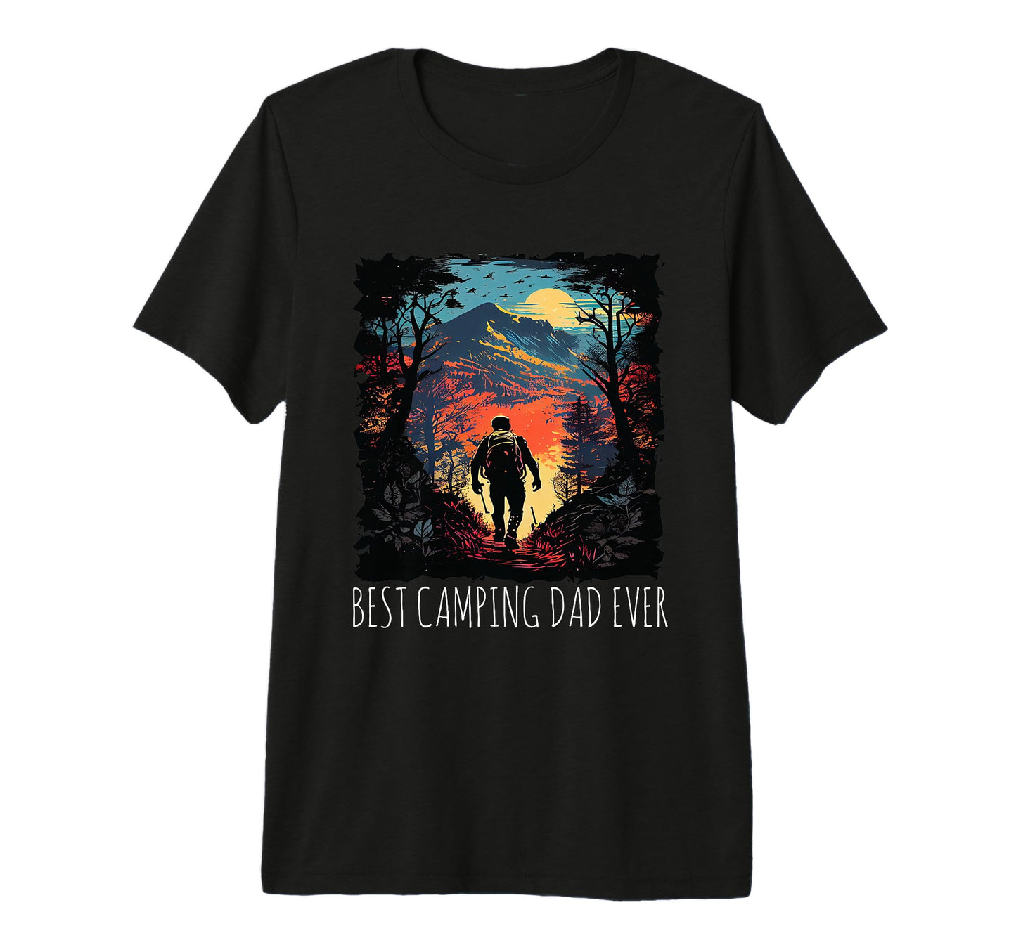 Best Camping Dad Ever Hiking Camping T-Shirt - Novelty Apparel for Adults - T-Shirt, Sweatshirt, Hoodie
