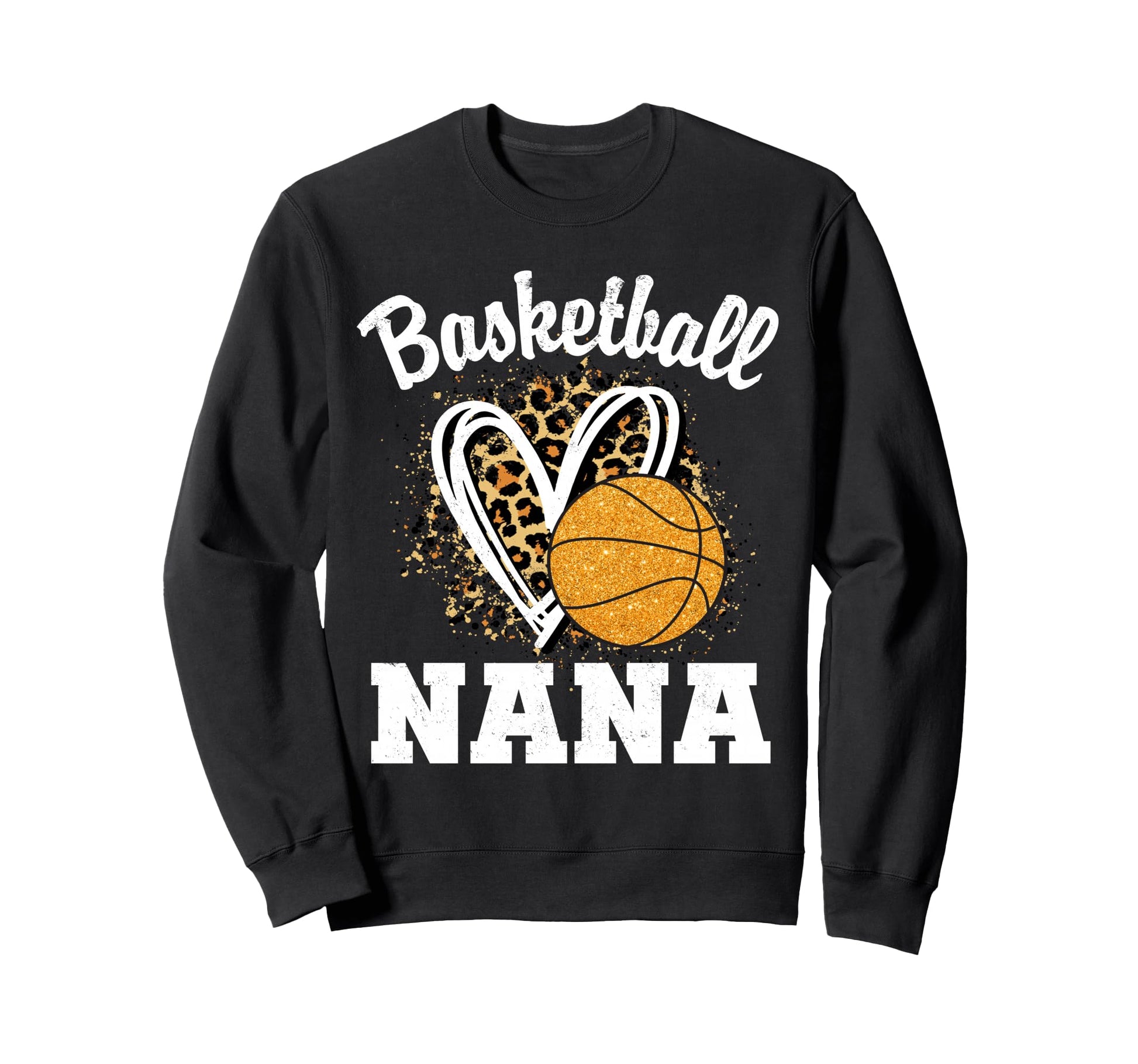 Basketball Nana Leopard Heart Grandma Sweatshirt - Trendy Graphic Unisex - T-Shirt, Sweatshirt, Hoodie