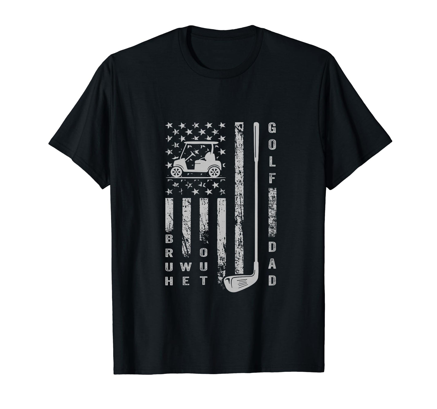 Bruh We Out Golf Dad Fathers Day T-Shirt - Fun Novelty Design for Adults - T-Shirt, Sweatshirt, Hoodie