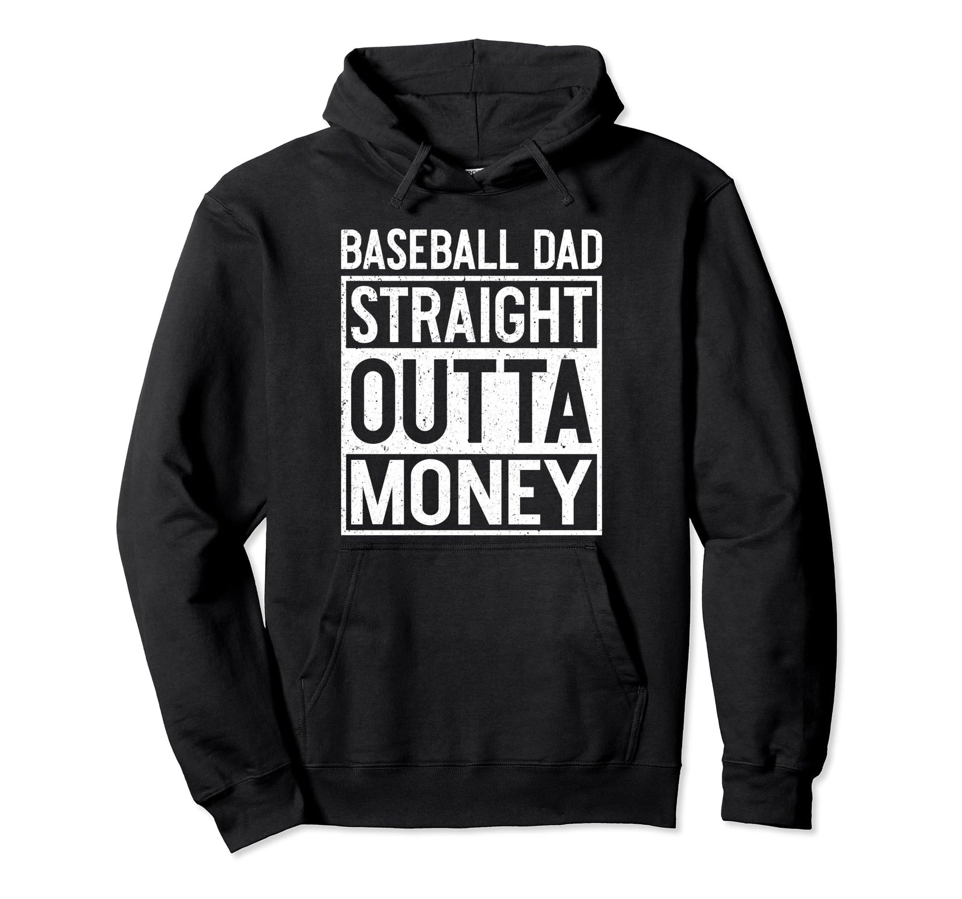 Baseball Dad Straight Outta Money Hoodie - Minimalist Print Men Women - T-Shirt, Sweatshirt, Hoodie