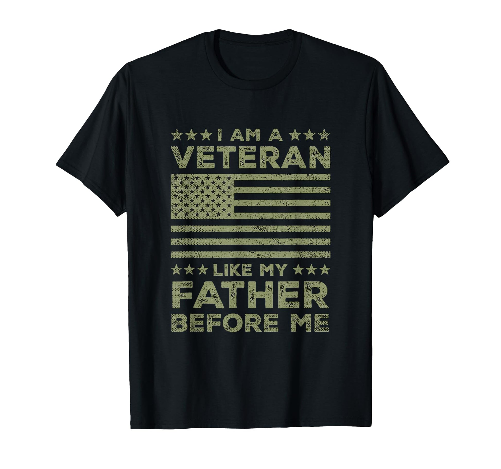 I Am Veteran Like My Father Before T-Shirt - Aesthetic Graphic Men Women - T-Shirt, Sweatshirt, Hoodie