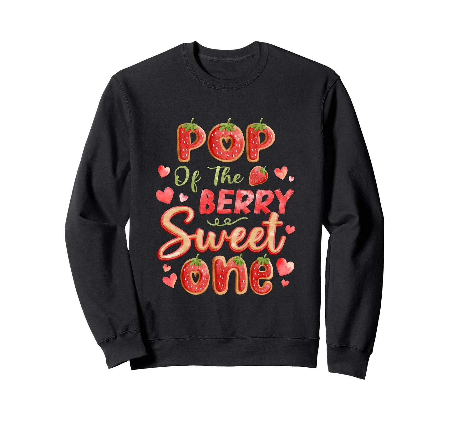 Berry Sweet One Family Party Sweatshirt - Fun Novelty Design Unisex - T-Shirt, Sweatshirt, Hoodie