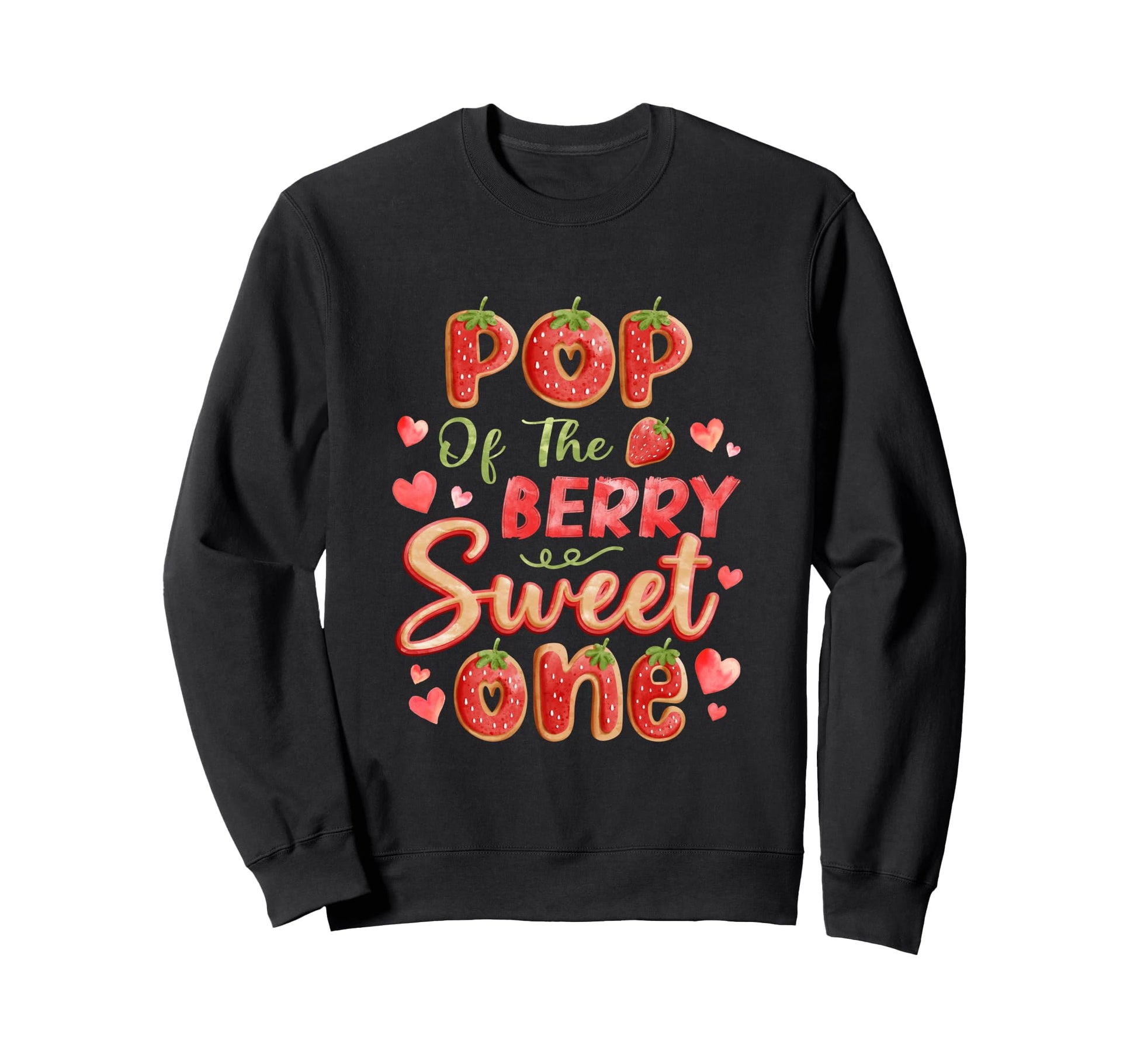 Berry Sweet One Family Party Sweatshirt - Fun Novelty Design Unisex - T-Shirt, Sweatshirt, Hoodie