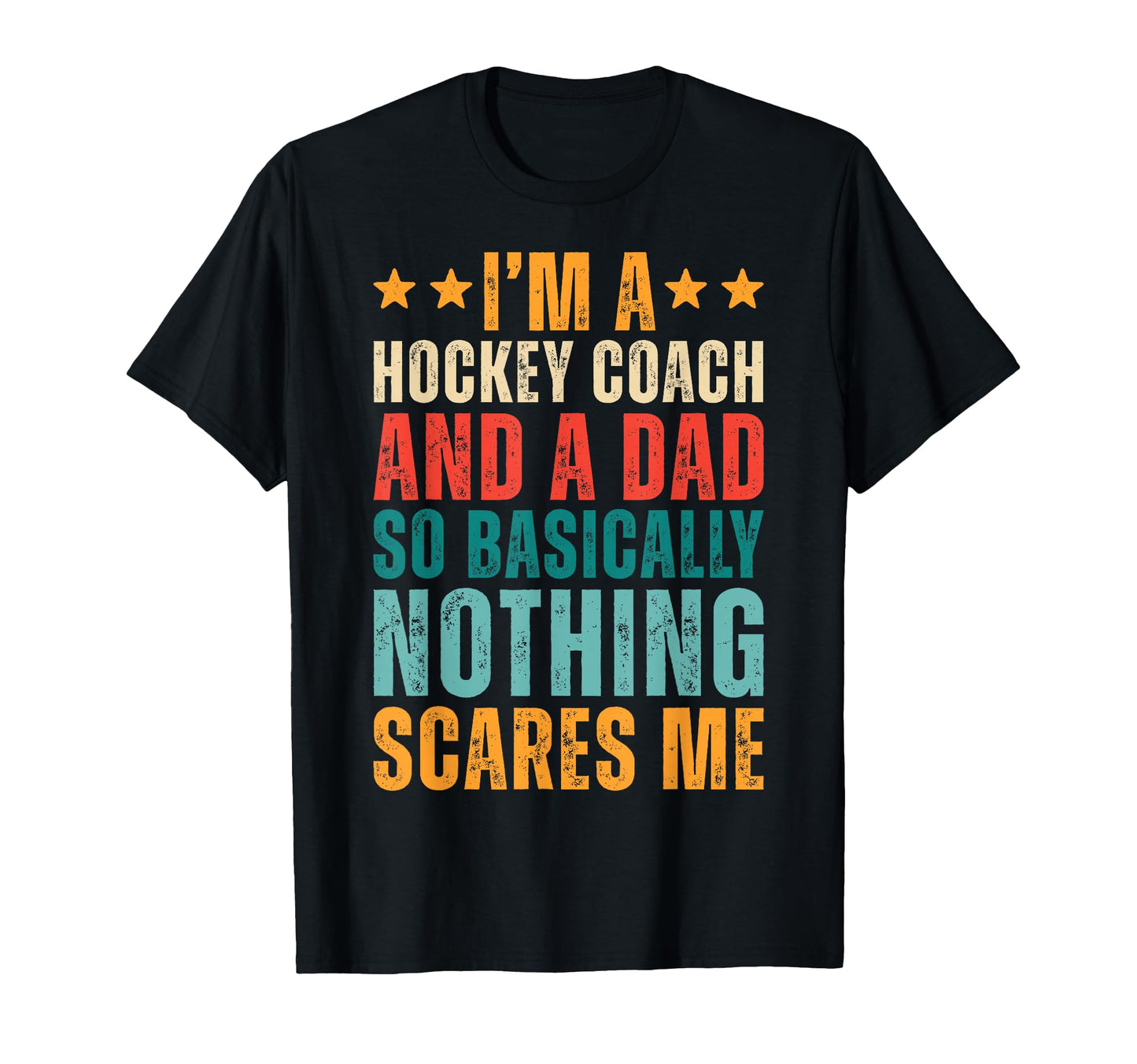 Hockey Coach And Dad Funny Sports T-Shirt - Unique Graphic for Adults - T-Shirt, Sweatshirt, Hoodie