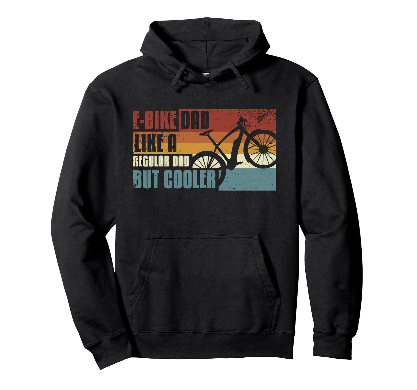 E Bike Dad Like Regular Dad But Cooler Hoodie - Minimalist Print Men Women - T-Shirt, Sweatshirt, Hoodie
