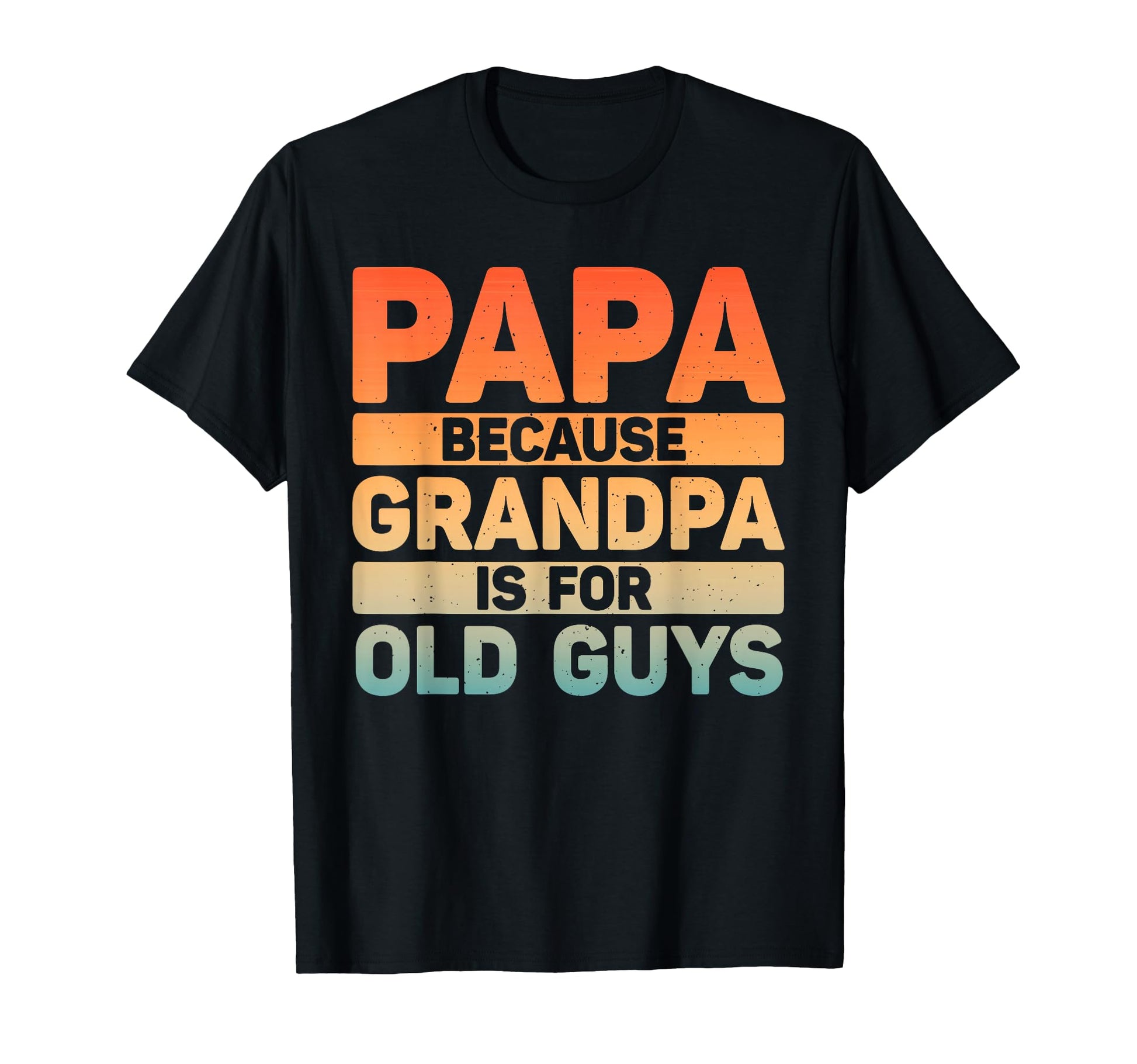 Papa Art Grandpa From Grandkids Fathers T-Shirt - Unique Graphic Unisex - T-Shirt, Sweatshirt, Hoodie