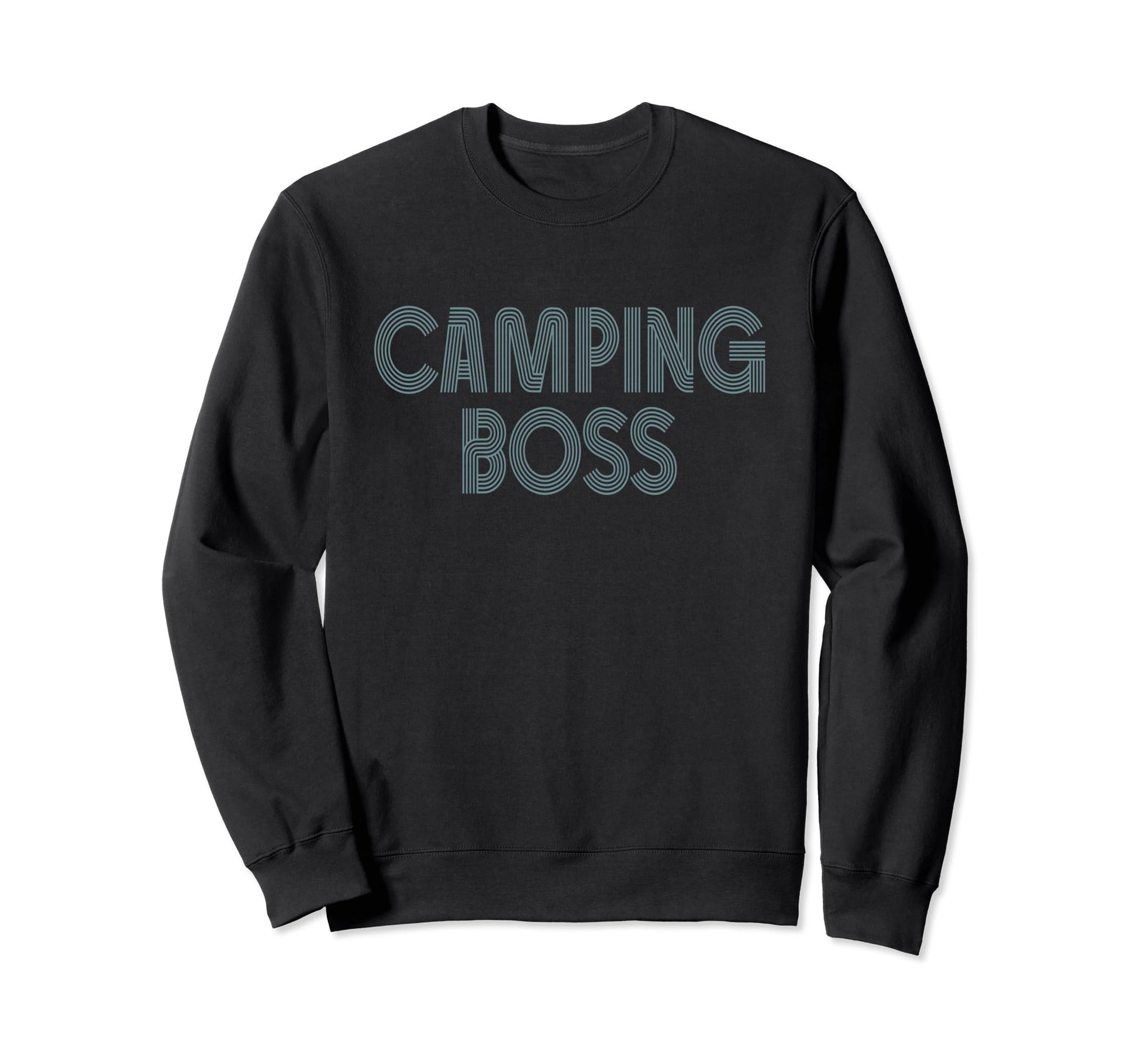 Camping Boss Camp Camper Outdoor Dad Sweatshirt - Streetwear Style Unisex - T-Shirt, Sweatshirt, Hoodie
