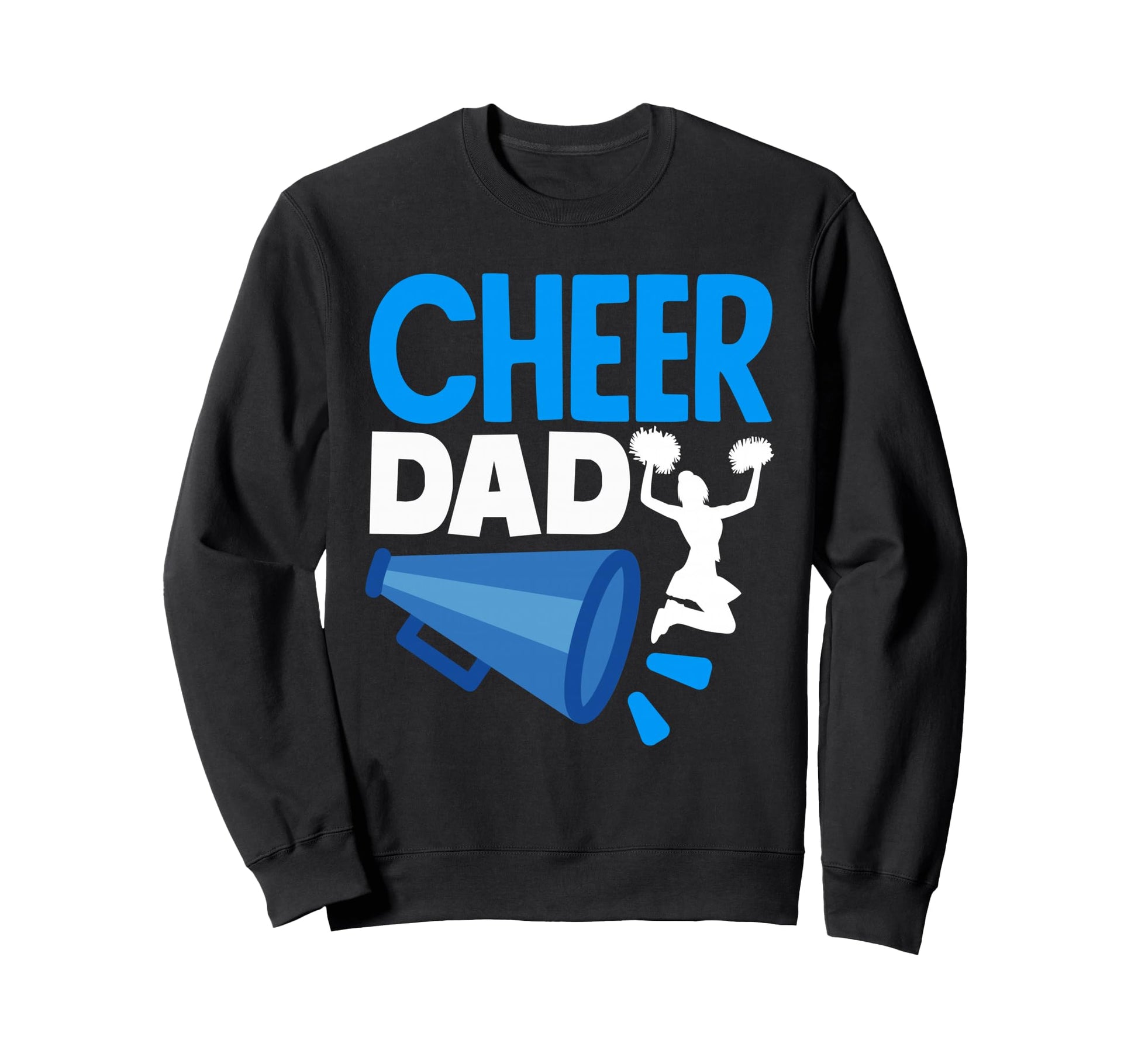 Cheer Dad Cheerleading American Sweatshirt - Novelty Apparel for Adults - T-Shirt, Sweatshirt, Hoodie