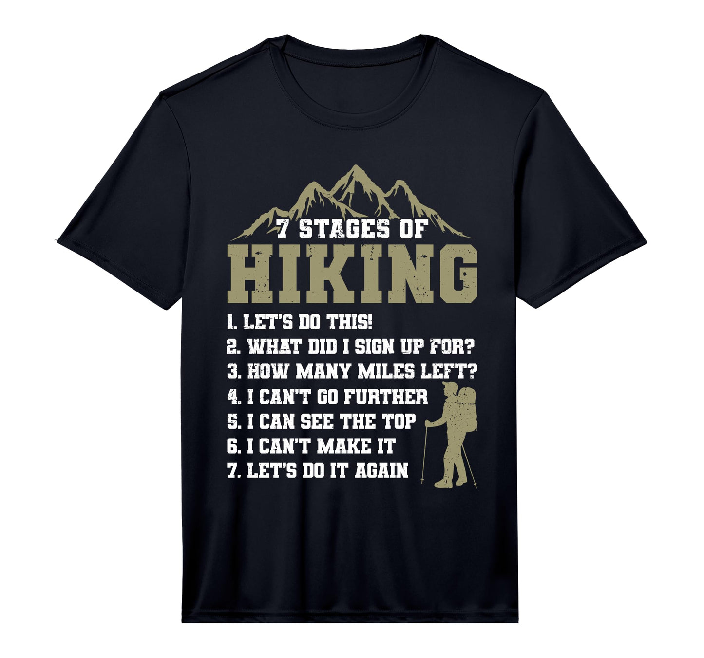 7 Stages Hiking Funny Outdoor Hiker T-Shirt - Novelty Apparel for Adults - T-Shirt, Sweatshirt, Hoodie