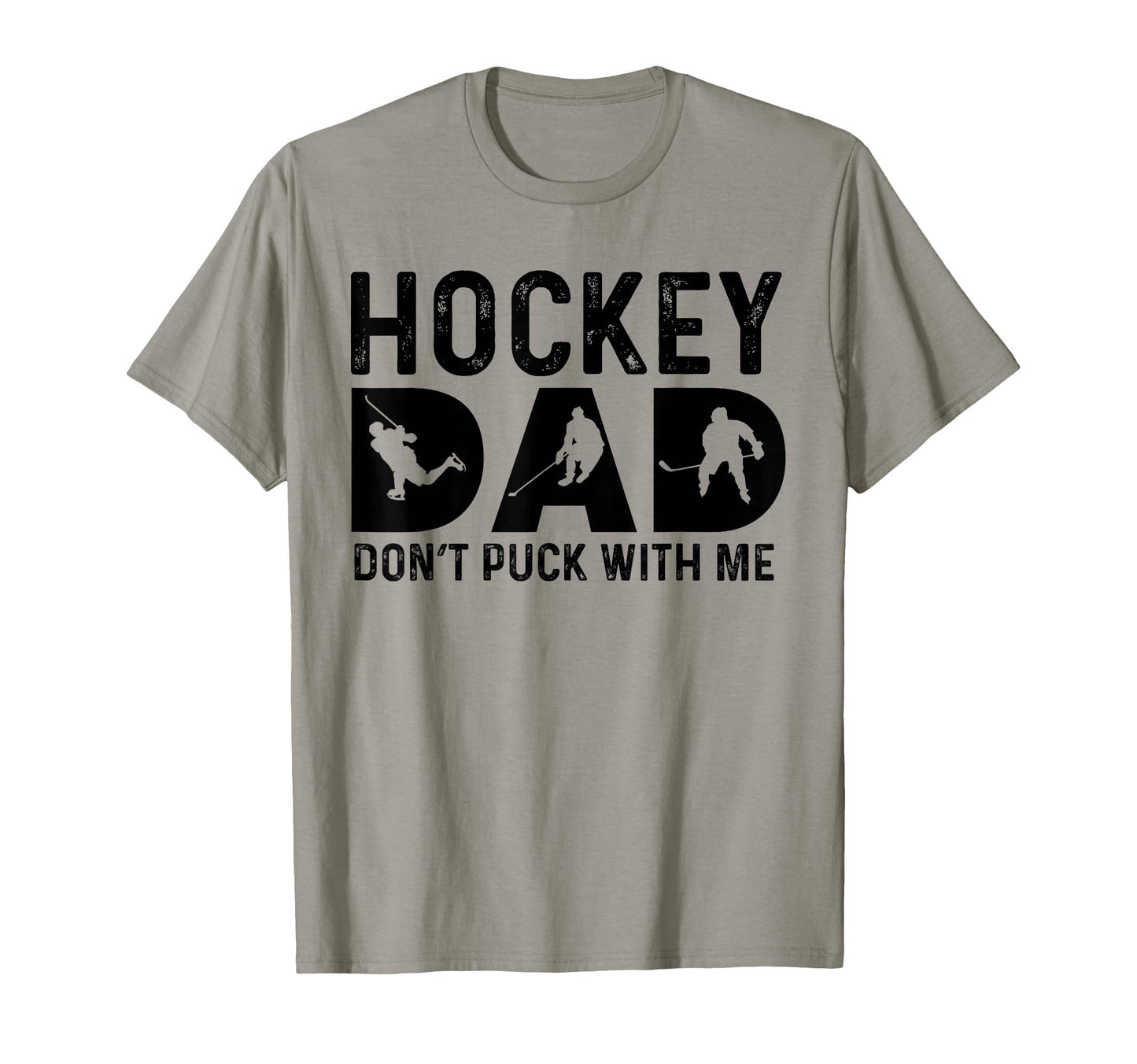 Hockey Dad Dont Puck Me T-Shirt - Custom Art Print Men Women - T-Shirt, Sweatshirt, Hoodie