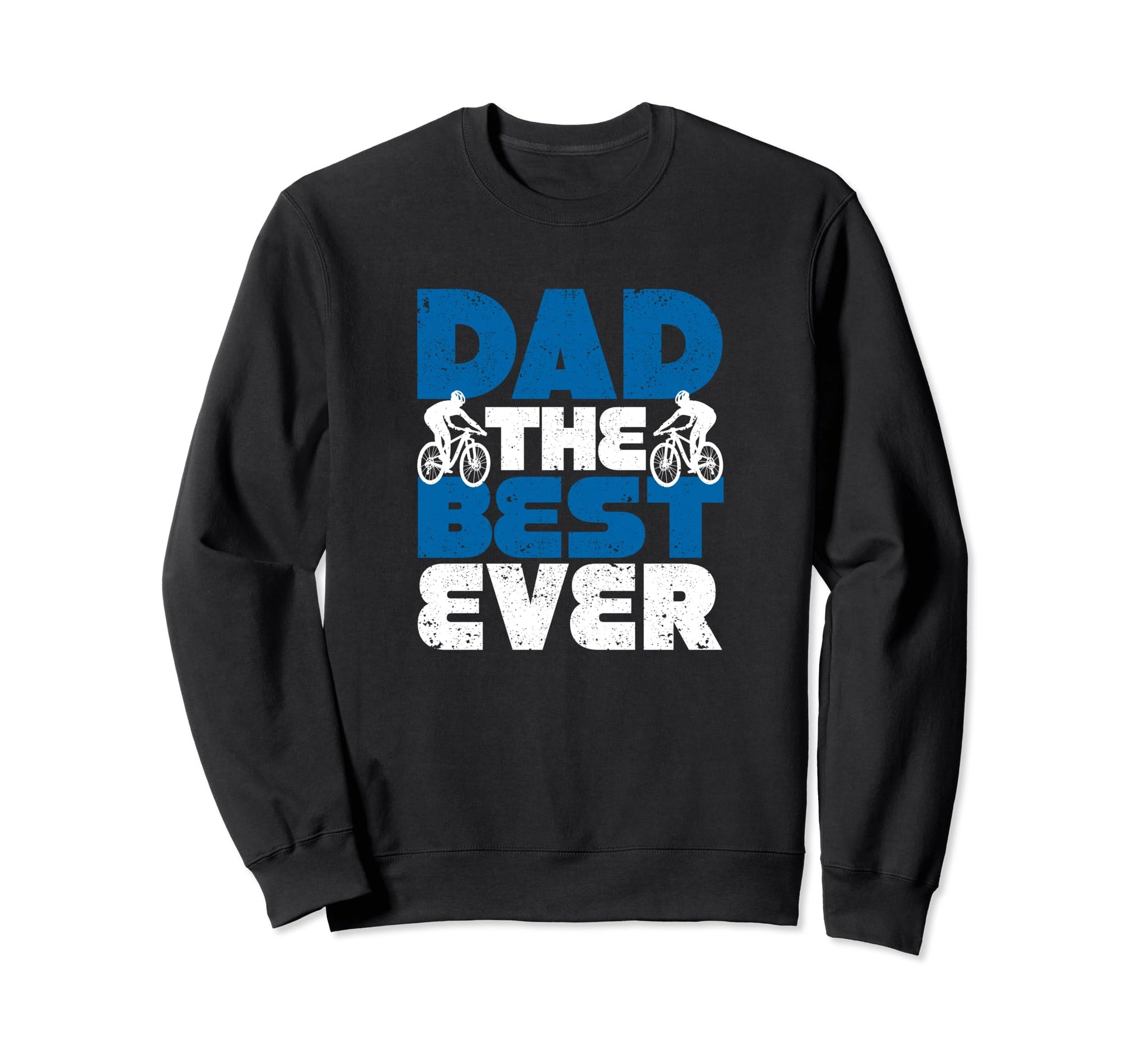 Dad Best Ever Mtb Mountain Bike Sweatshirt - Novelty Apparel for Adults - T-Shirt, Sweatshirt, Hoodie
