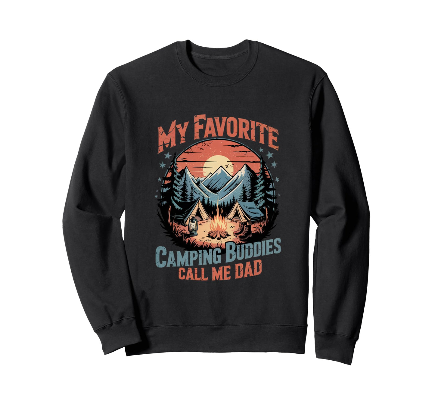 My Favorite Camping Buddies Call Sweatshirt - Custom Art Print for Adults - T-Shirt, Sweatshirt, Hoodie