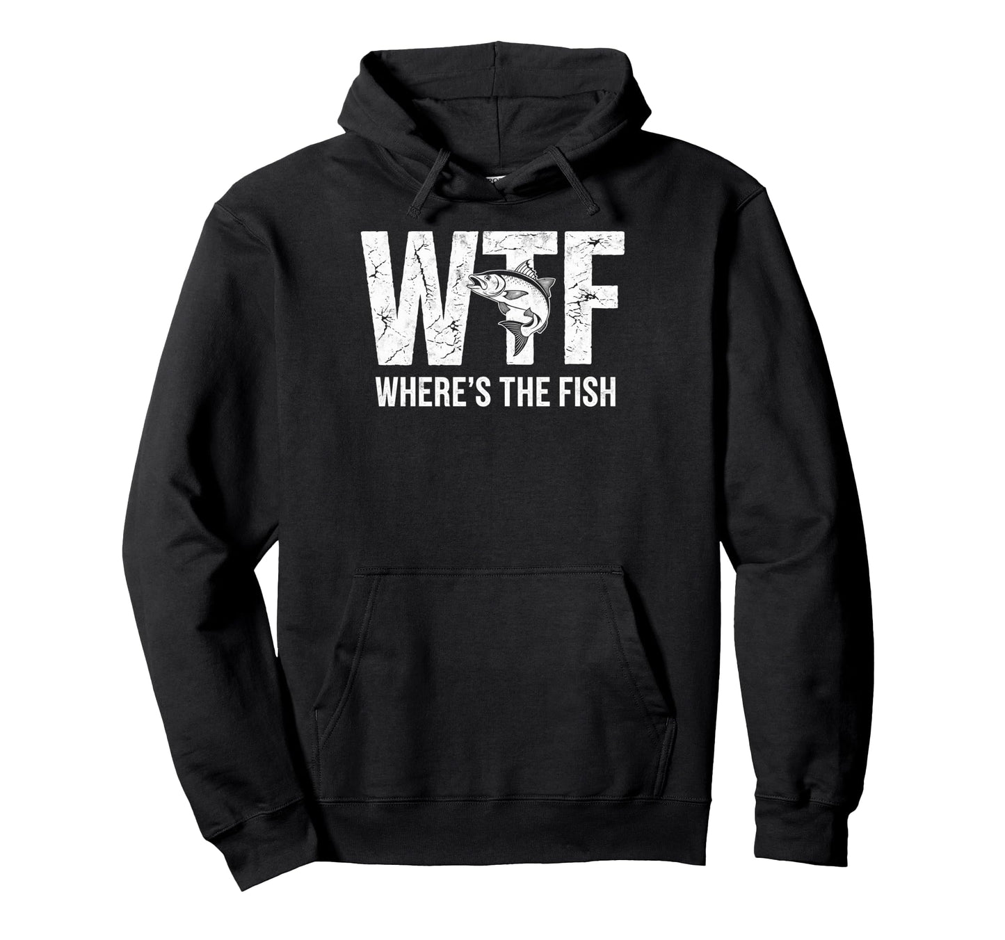 Wtf Wheres Fish Fishing Funny Hoodie - Minimalist Print Men Women - T-Shirt, Sweatshirt, Hoodie