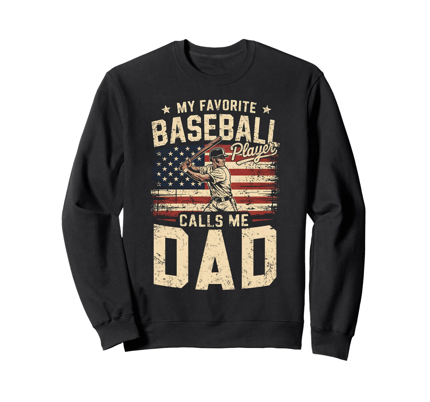 My Favorite Baseball Player Calls Sweatshirt - Streetwear Style Men Women - T-Shirt, Sweatshirt, Hoodie