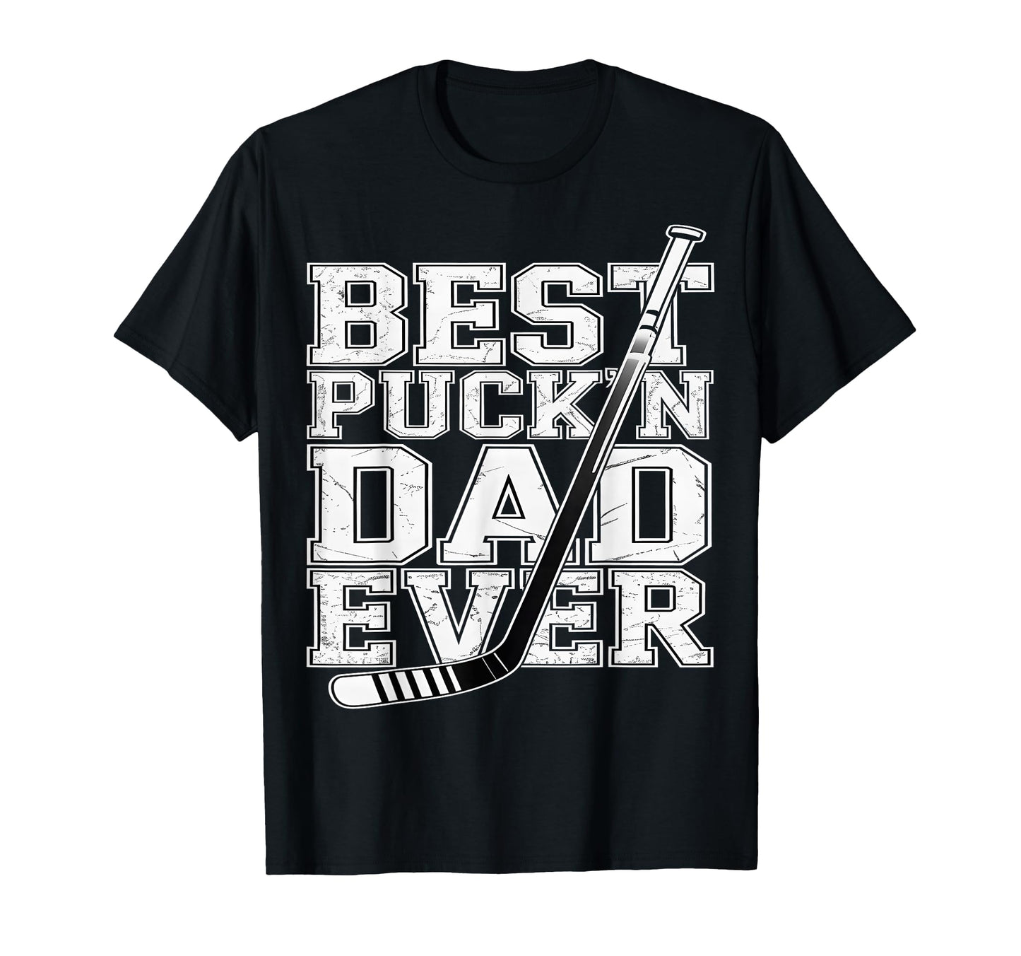Best Puckn Dad Ever Funny Hockey Stick T-Shirt - Novelty Apparel Unisex - T-Shirt, Sweatshirt, Hoodie