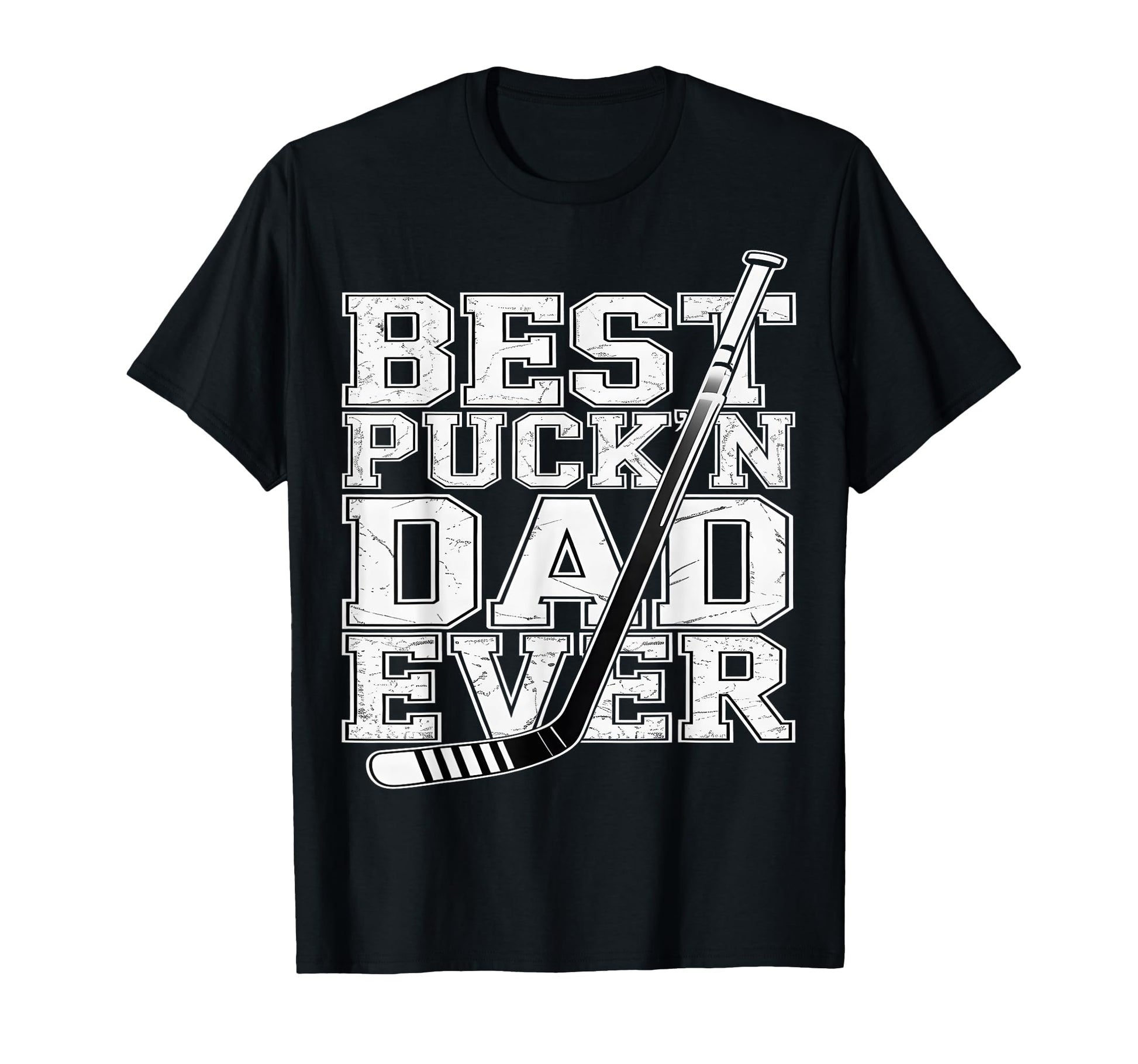 Best Puckn Dad Ever Funny Hockey Stick T-Shirt - Novelty Apparel Unisex - T-Shirt, Sweatshirt, Hoodie