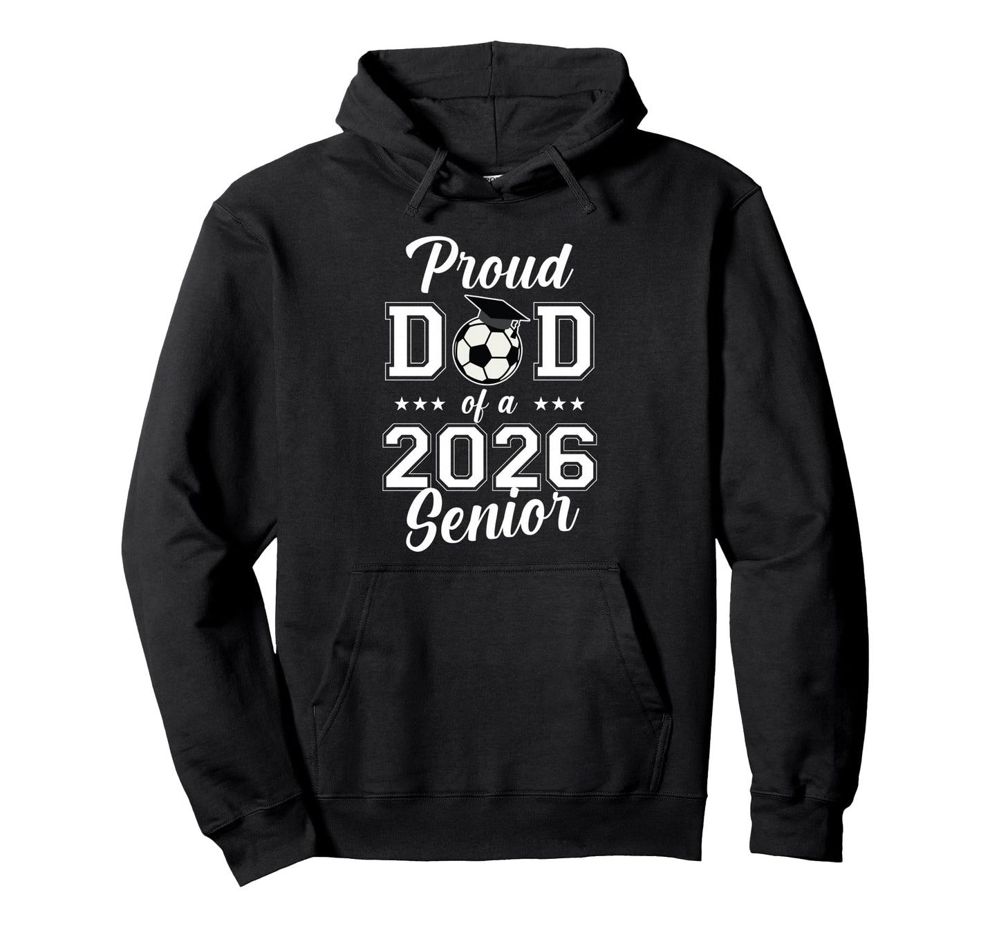 Proud Senior Dad Soccer Class 2026 Hoodie - Aesthetic Graphic Unisex - T-Shirt, Sweatshirt, Hoodie