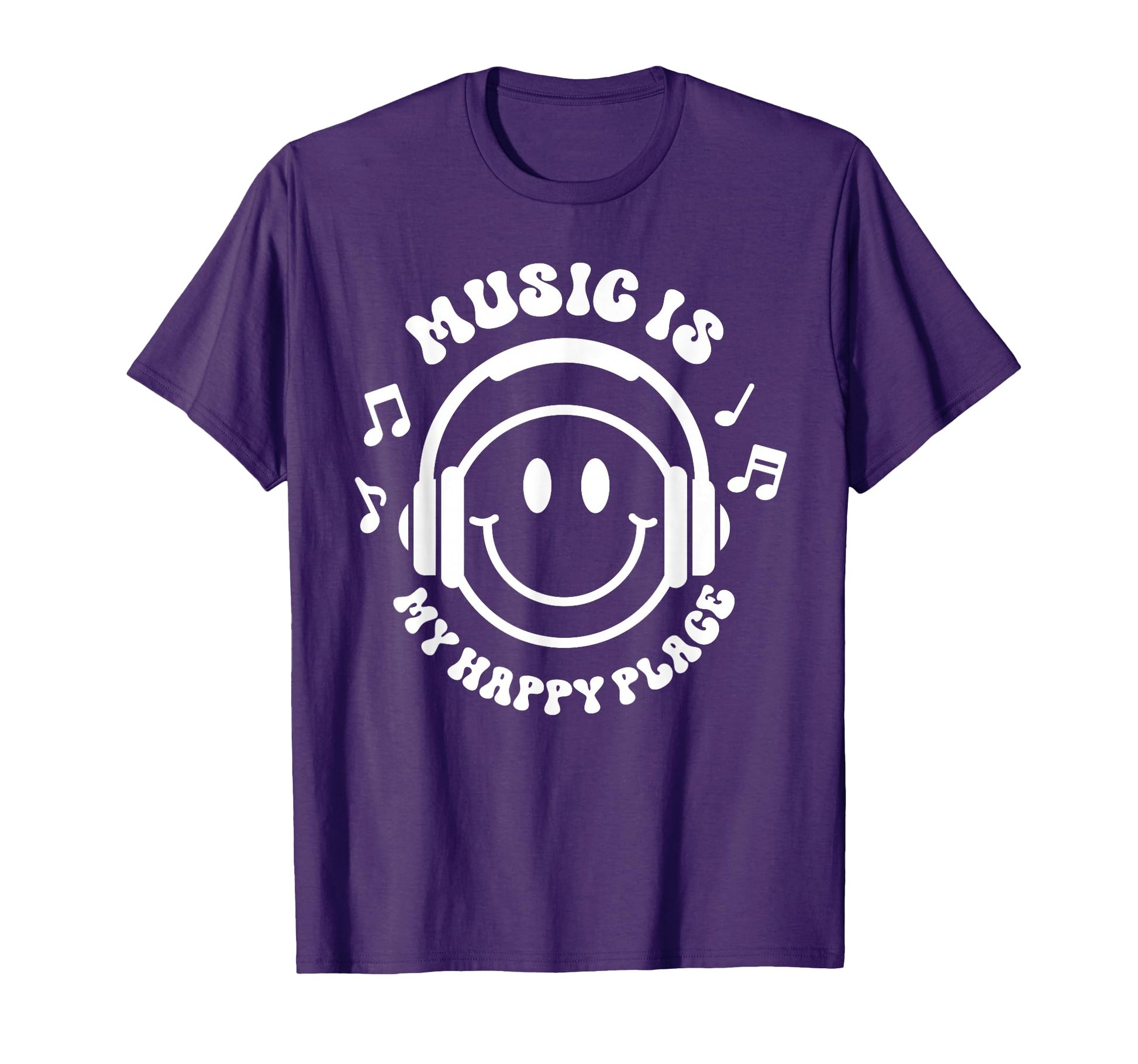 Music Is My Happy Place Funny T-Shirt - Casual Everyday Wear for Adults - T-Shirt, Sweatshirt, Hoodie