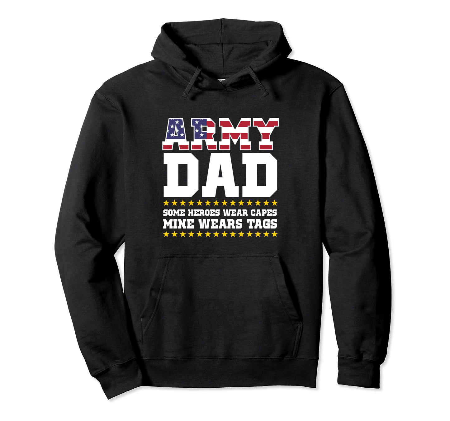 Proud Army Dad Military Dad Hoody My Hero Hoodie - Custom Art Print Unisex - T-Shirt, Sweatshirt, Hoodie