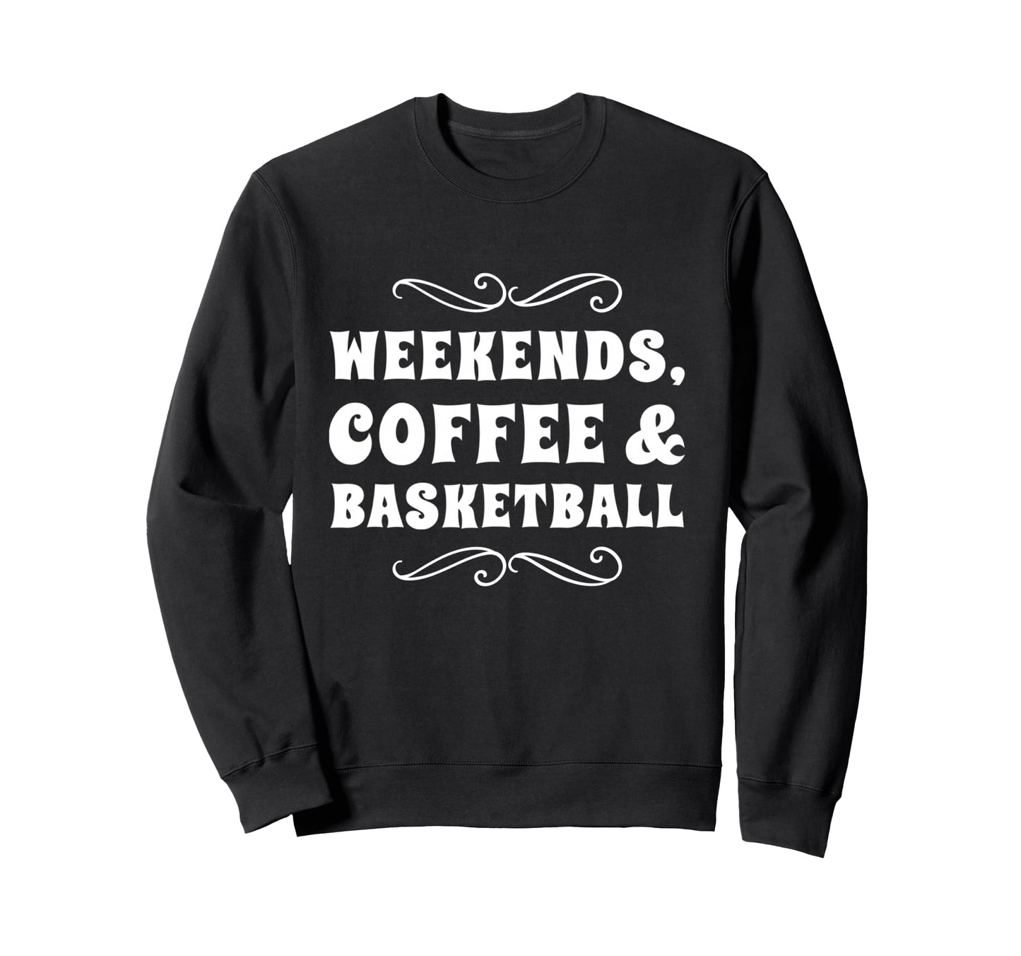 Weekends Coffee And Basketball Sweatshirt - Minimalist Print for Adults - T-Shirt, Sweatshirt, Hoodie