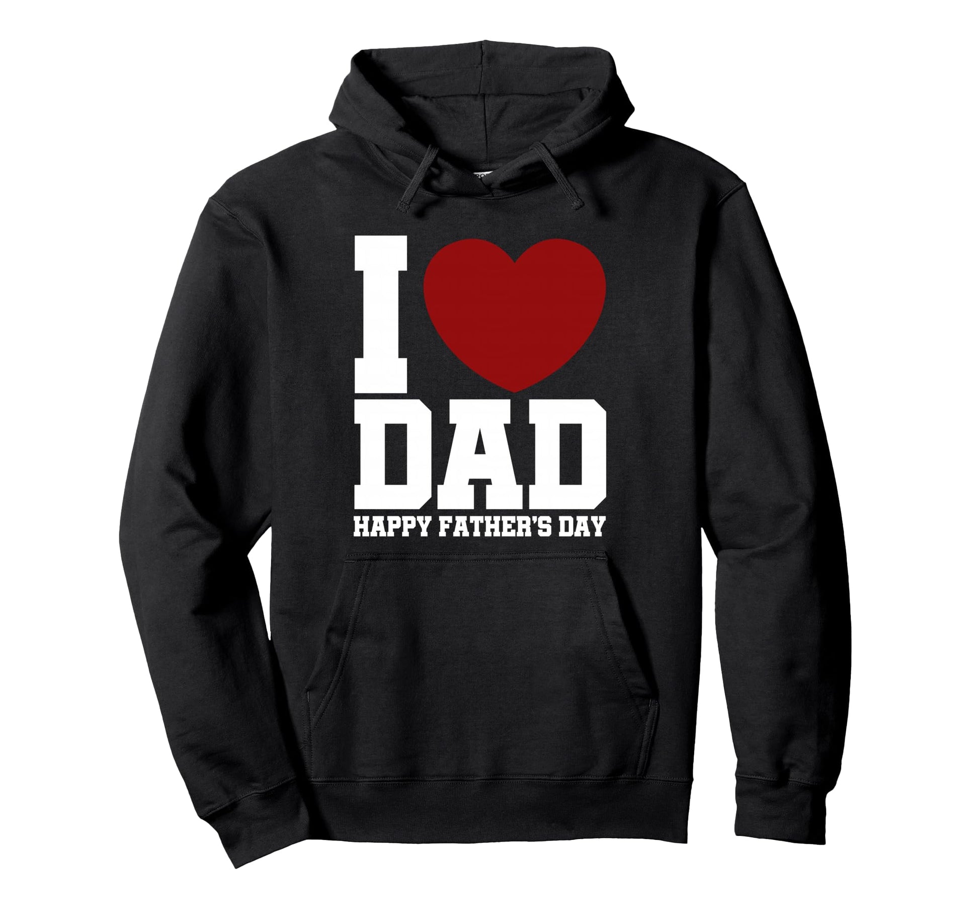 I Love Dad Fathers Day Hoodie - Aesthetic Graphic for Adults - T-Shirt, Sweatshirt, Hoodie