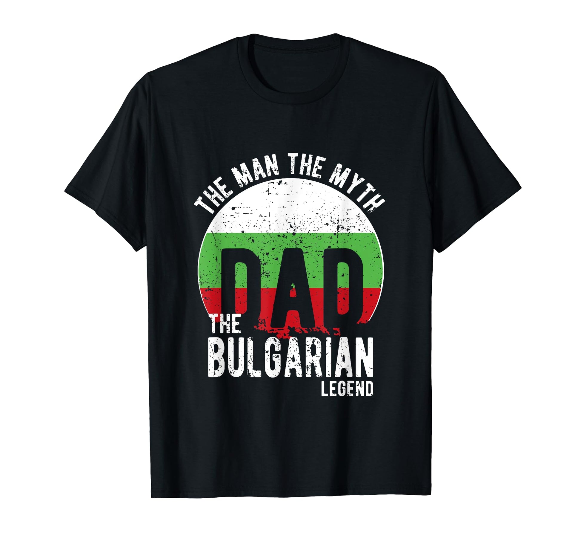 Myth Bulgarian Legend Dad Bulgarian T-Shirt - Trendy Graphic for Adults - T-Shirt, Sweatshirt, Hoodie