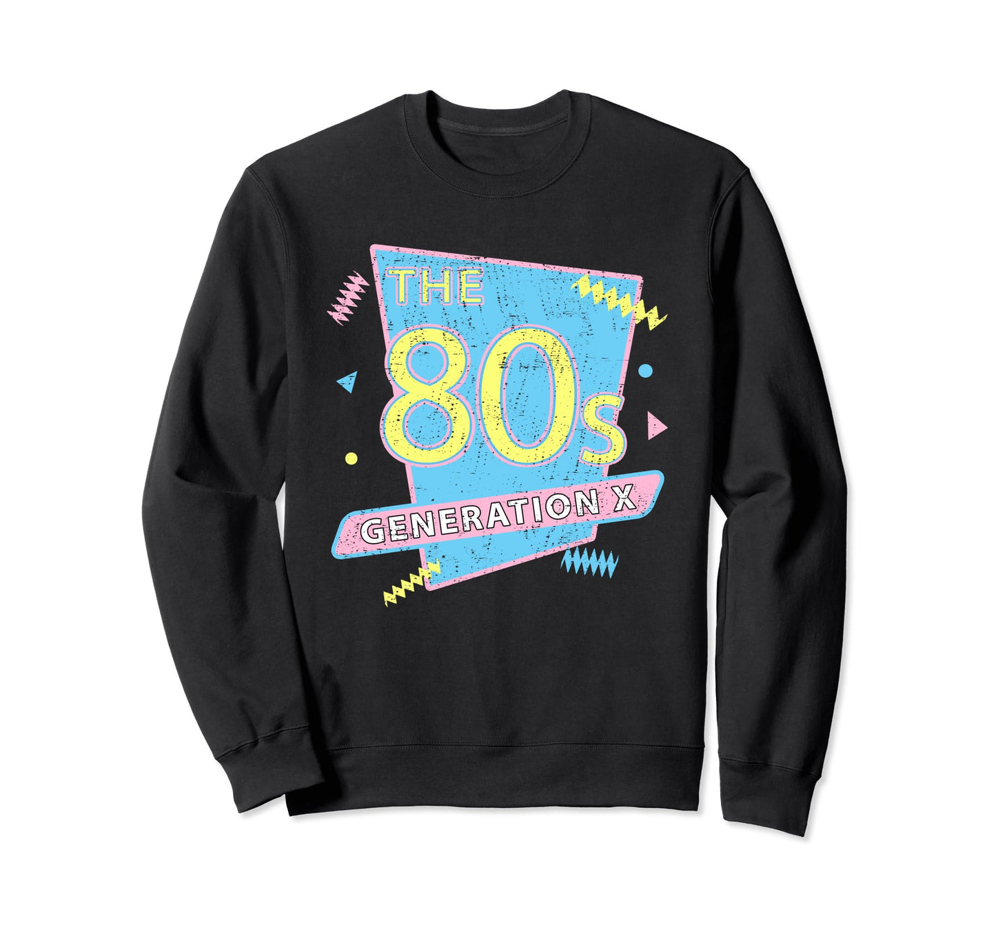 80S Generation X Party Funny Pop Sweatshirt - Aesthetic Graphic Unisex - T-Shirt, Sweatshirt, Hoodie