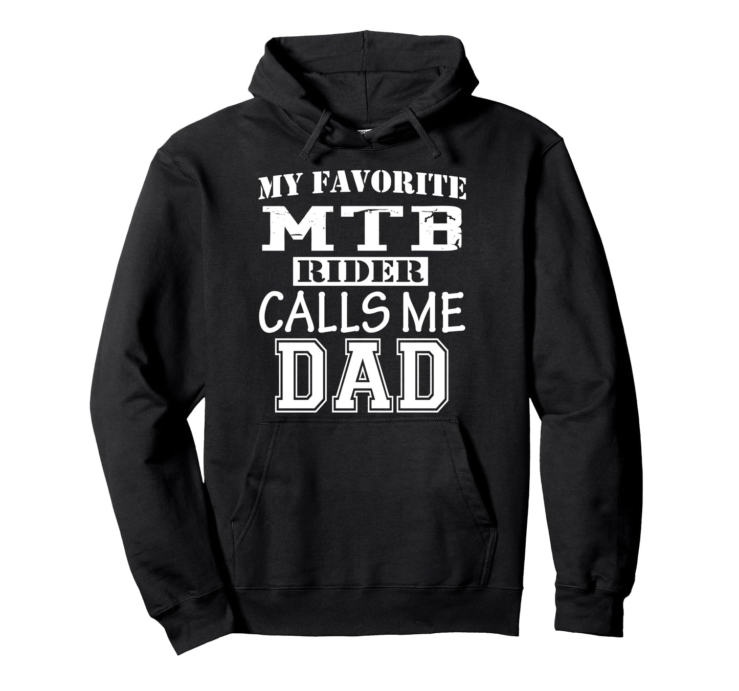 Funny Proud Dad Support Mtb Rider Hoodie - Trendy Graphic for Adults - T-Shirt, Sweatshirt, Hoodie