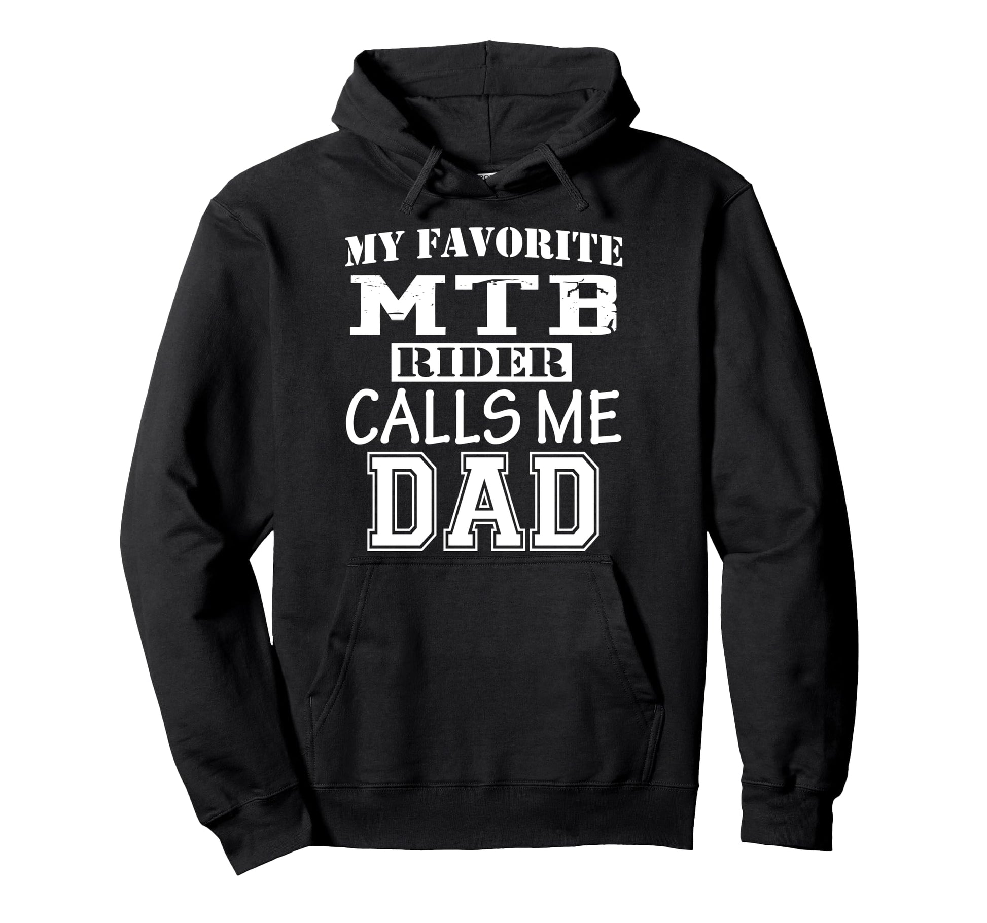 Funny Proud Dad Support Mtb Rider Hoodie - Trendy Graphic for Adults - T-Shirt, Sweatshirt, Hoodie