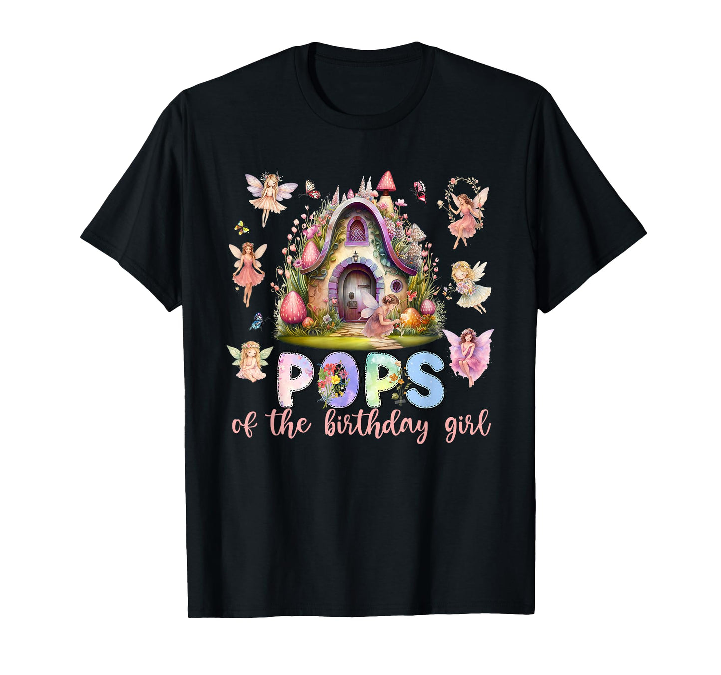 Pops Birthday Fairy Little Magical T-Shirt - Aesthetic Graphic Unisex - T-Shirt, Sweatshirt, Hoodie