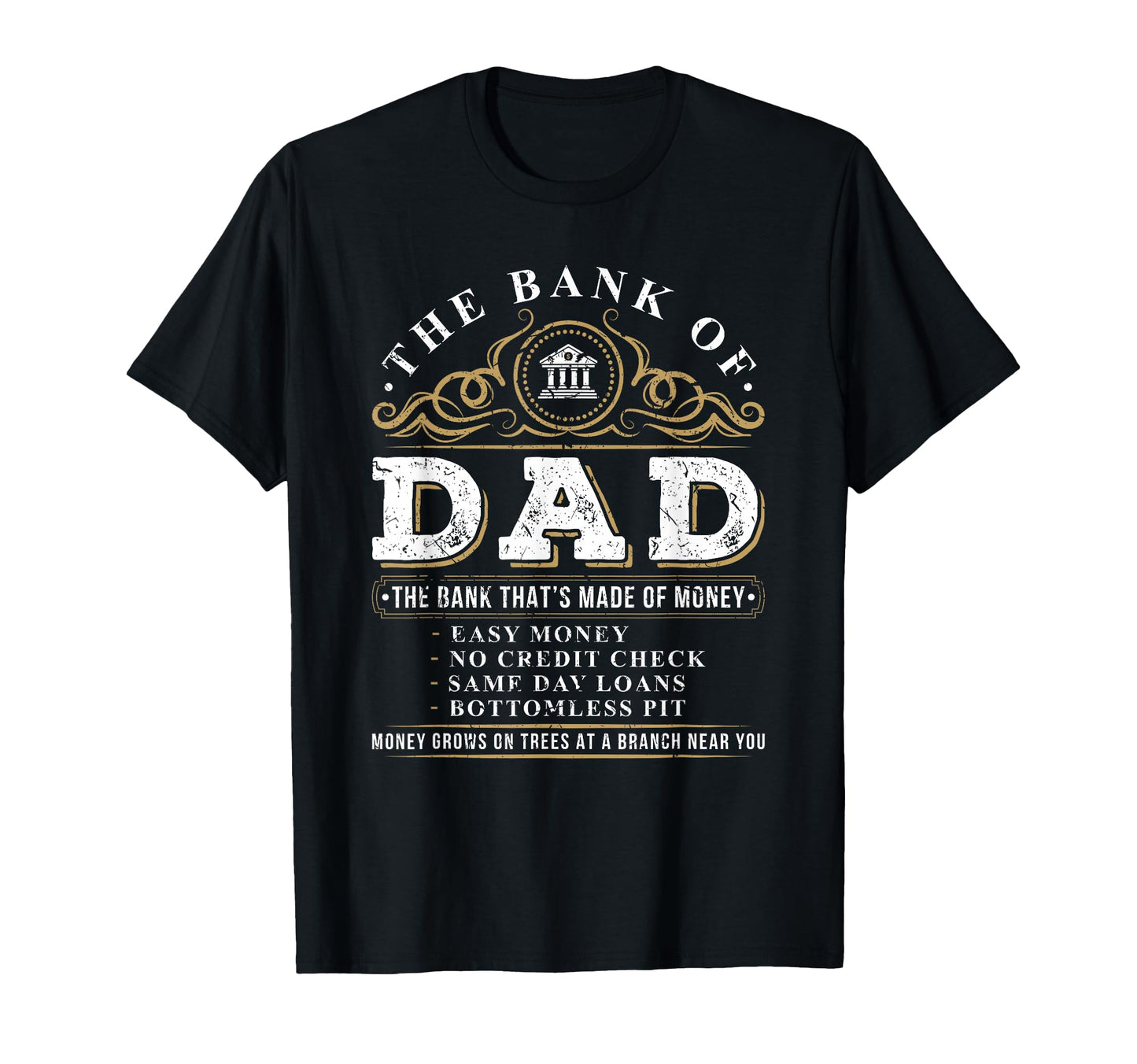 Bank Dad Funny Fathers Day College T-Shirt - Streetwear Style for Adults - T-Shirt, Sweatshirt, Hoodie
