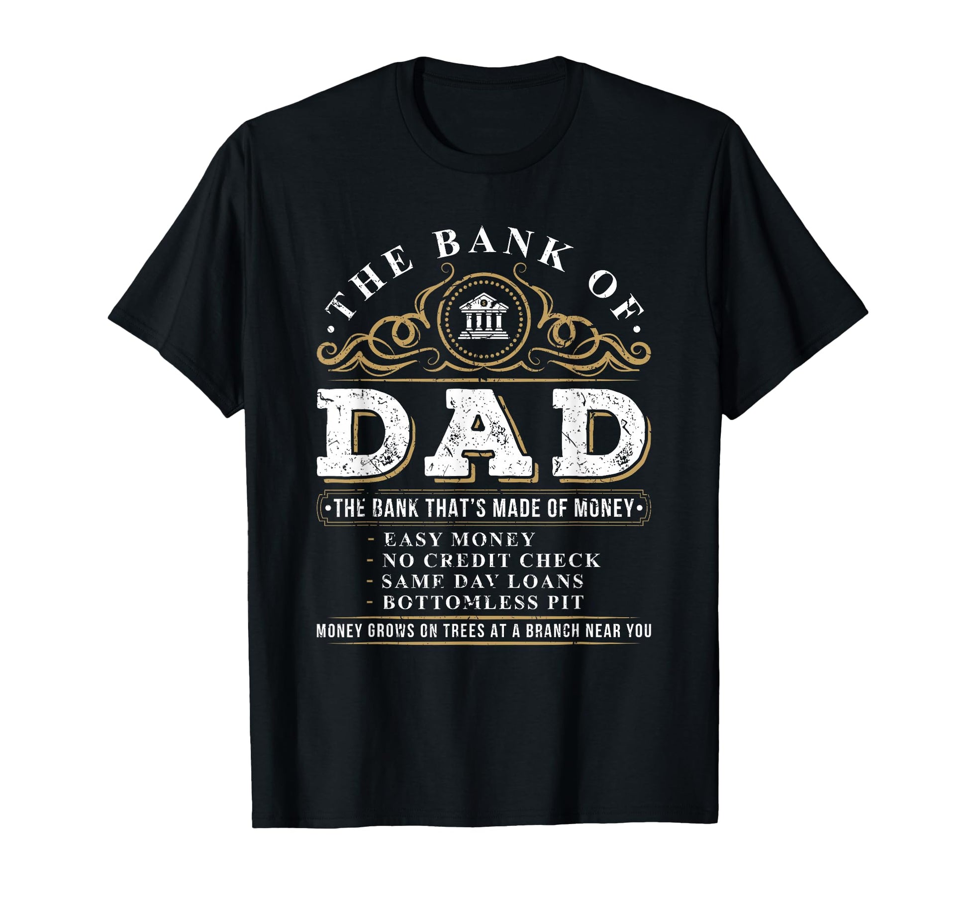 Bank Dad Funny Fathers Day College T-Shirt - Streetwear Style for Adults - T-Shirt, Sweatshirt, Hoodie