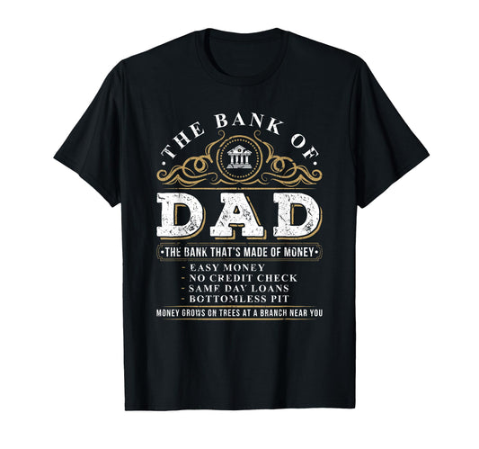 Bank Dad Funny Fathers Day College T-Shirt - Streetwear Style for Adults - T-Shirt, Sweatshirt, Hoodie