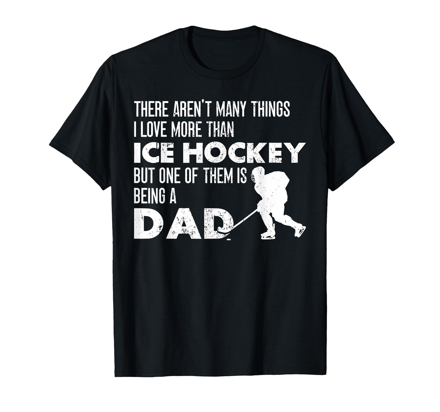 Ice Hockey Dad Father There Arent T-Shirt - Aesthetic Graphic for Adults - T-Shirt, Sweatshirt, Hoodie