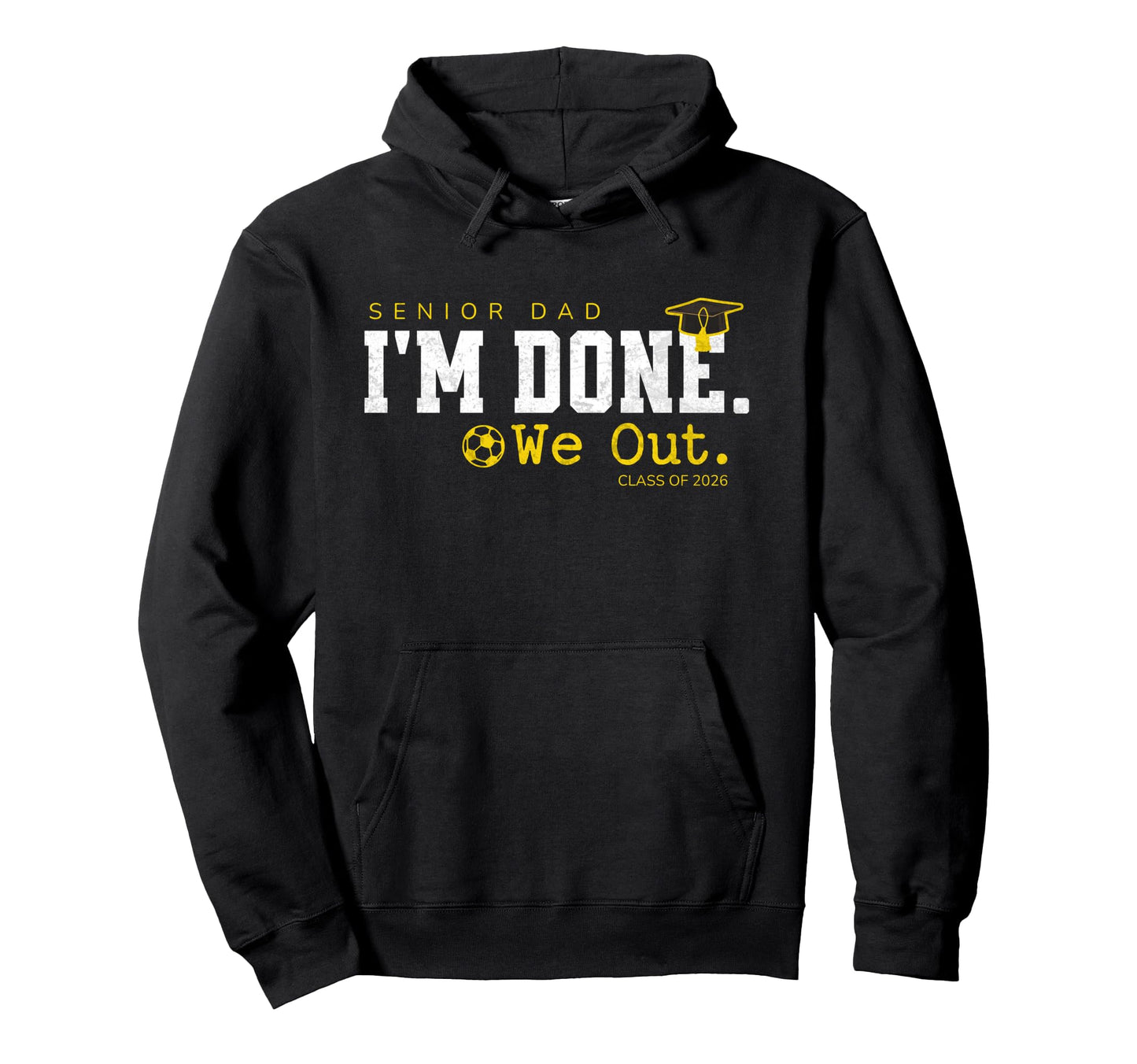 Senior Dad Class 2026 Graduation Hoodie - Casual Everyday Wear Men Women - T-Shirt, Sweatshirt, Hoodie